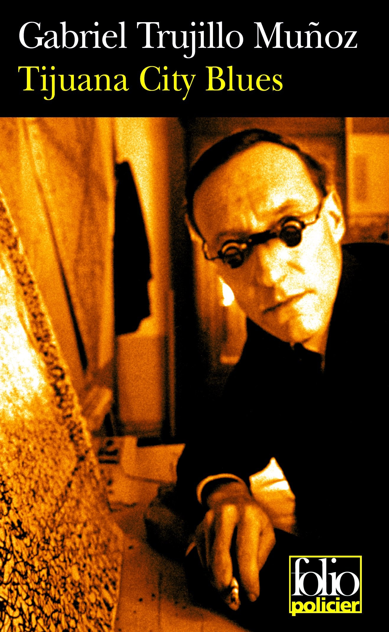 Tijuana City Blues: Une enquête de Miguel Ánguel Morgado 9782070400751