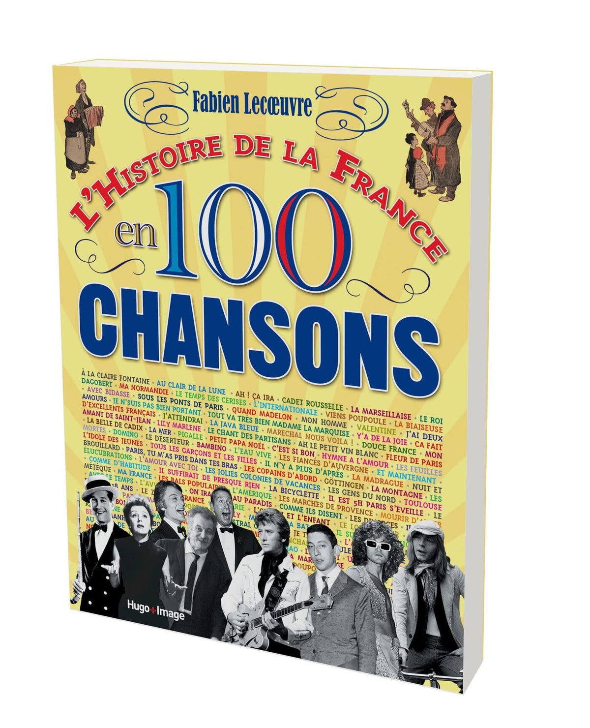 L'histoire de la France en 100 chansons 9782755628753