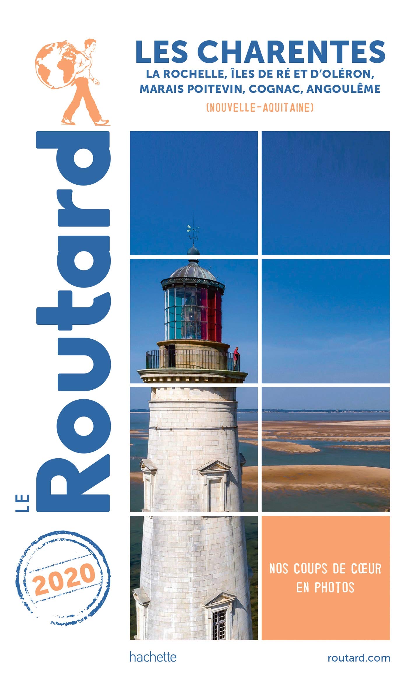 Guide du Routard Les Charentes 2020: Ré, La Rochelle, Oléron, Royan, Cognac, Angoulême (Nouvelle-Aquitaine) 9782017068419