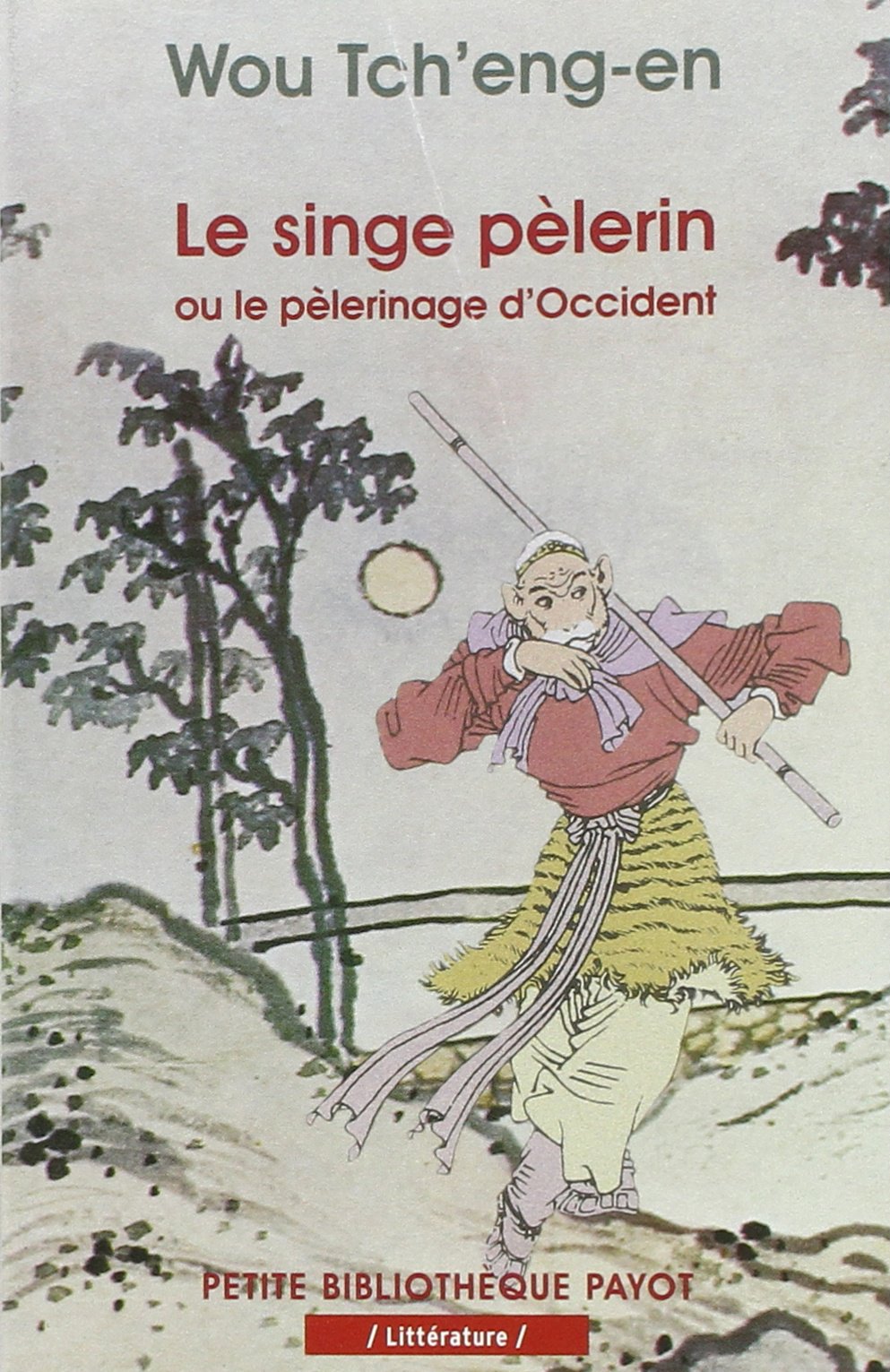 Le singe pélerin ou le pélerinage d'Occident (Si-yeou-ki) 9782228896801
