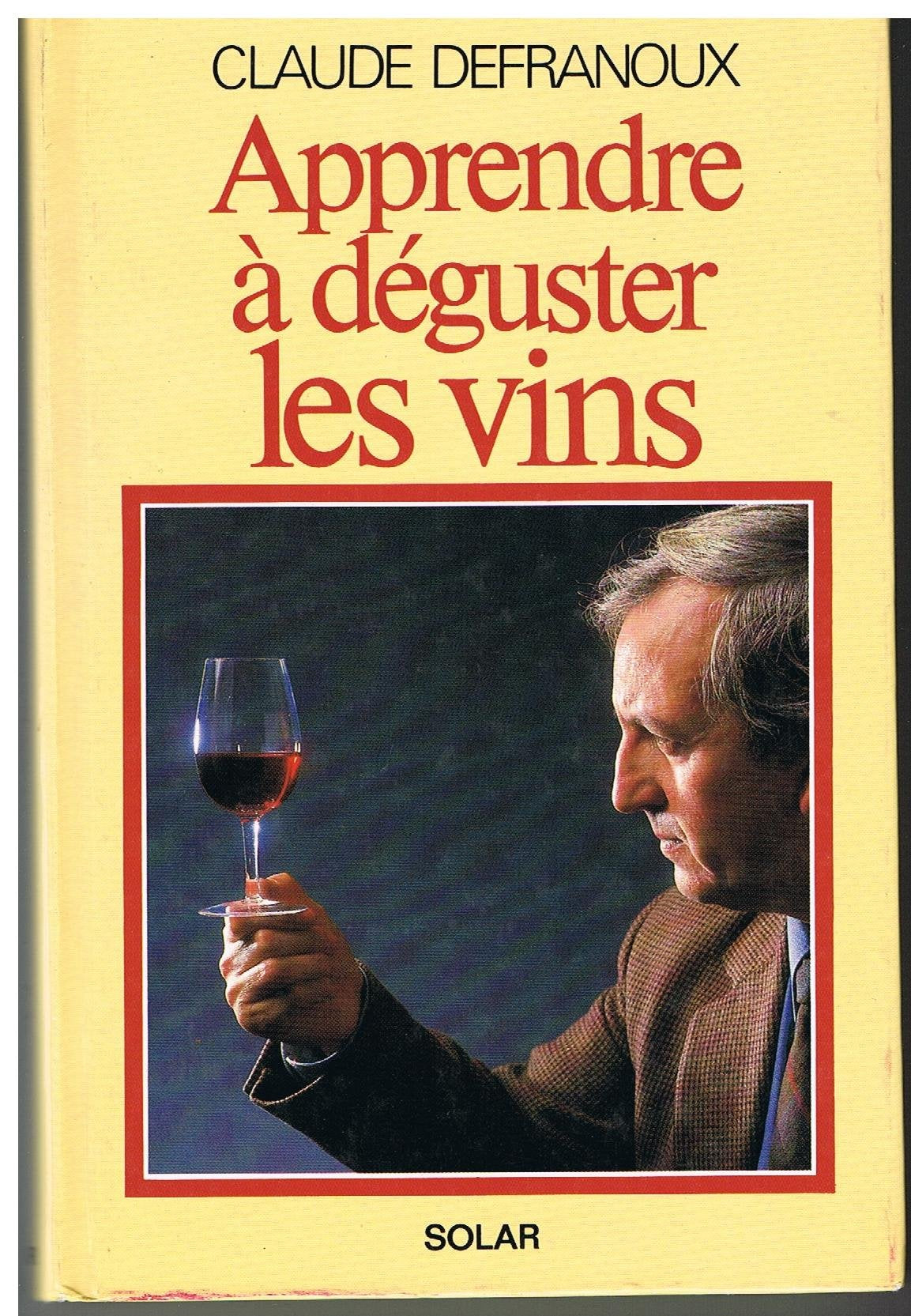 Apprendre à deguster les vins 9782263012341