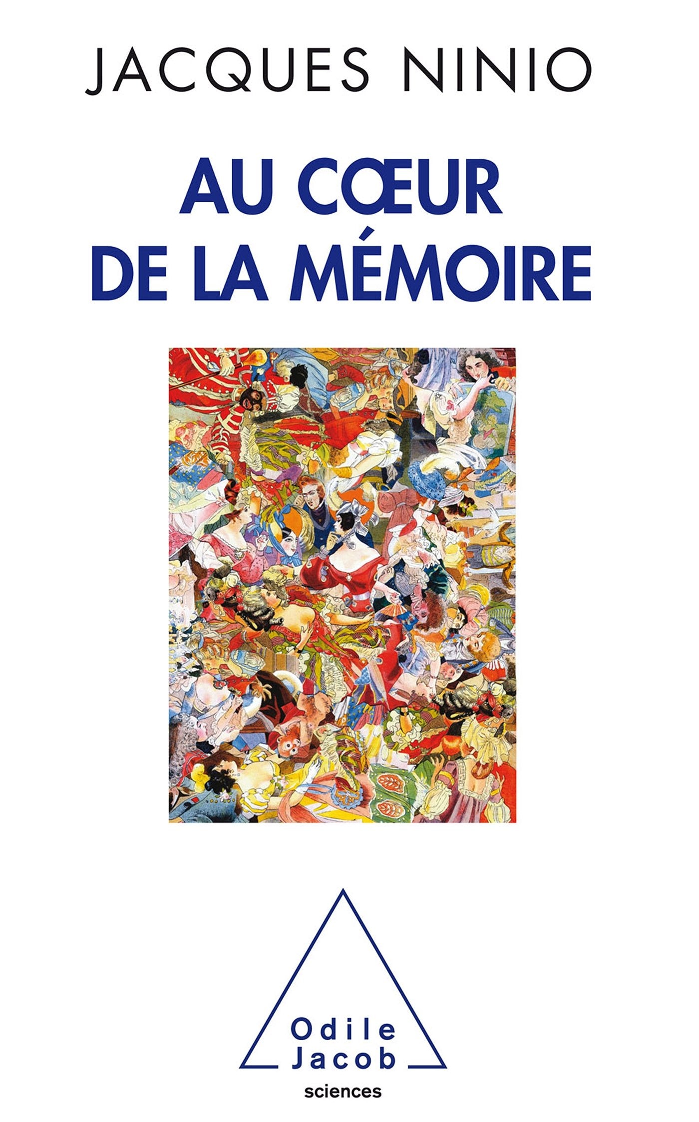 Au coeur de la mémoire 9782738126979