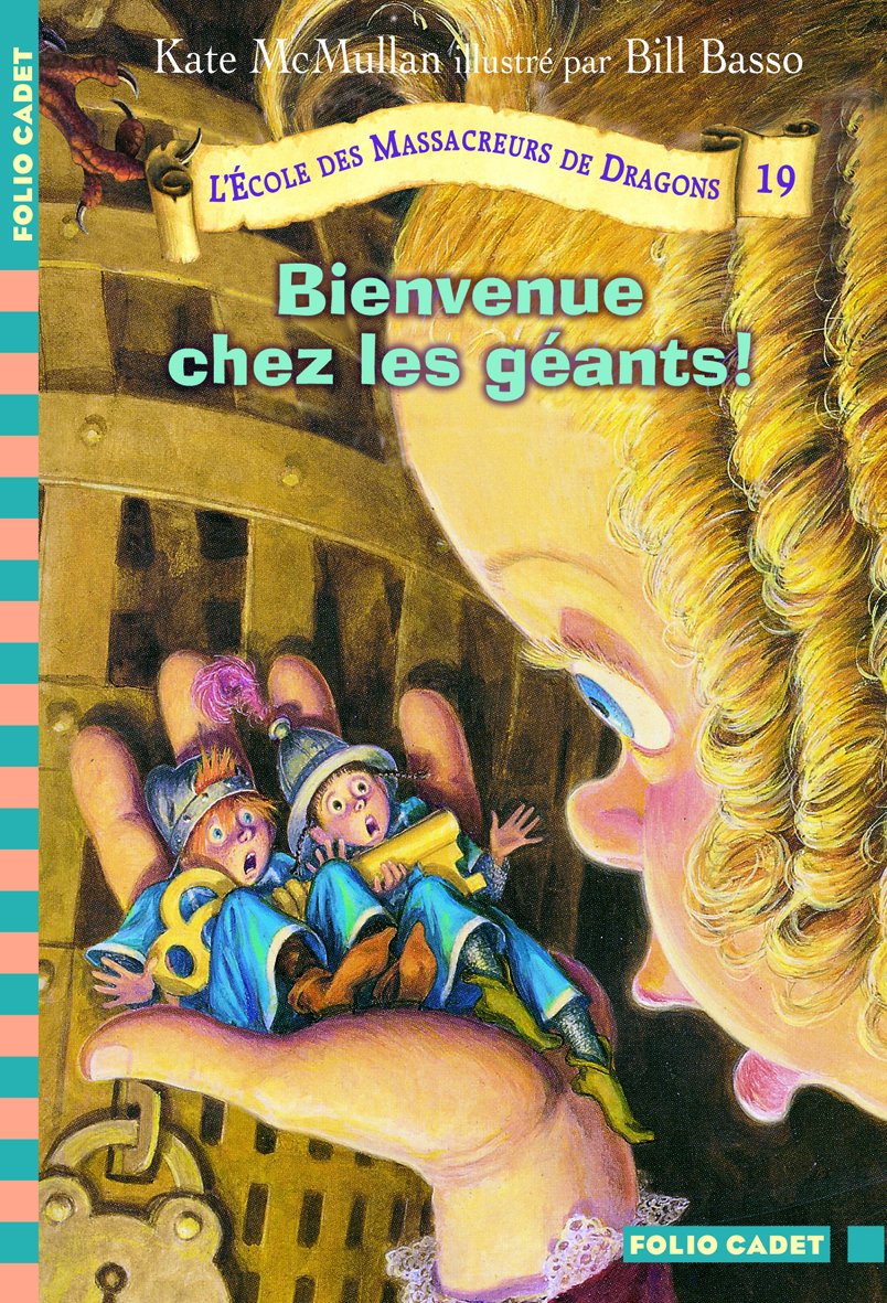 L'École des Massacreurs de Dragons - 19. Bienvenue chez les géants ! - Folio Cadet - Dès 8 ans 9782070695942