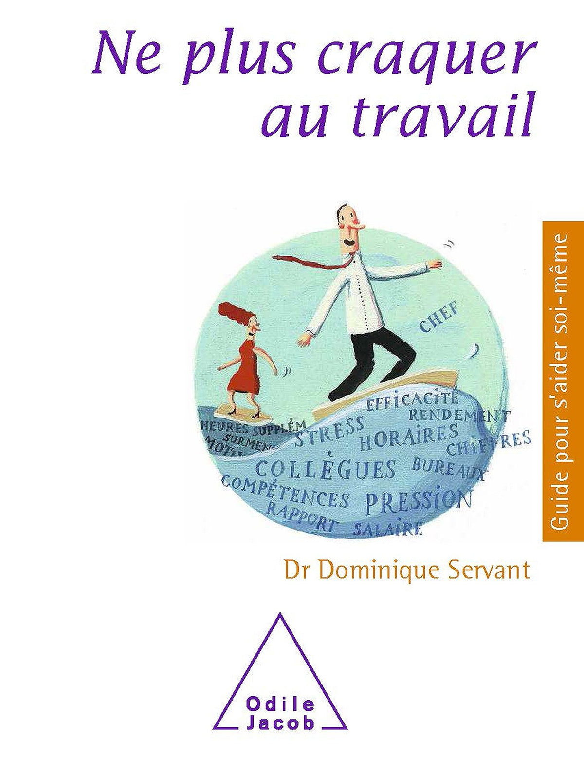 Ne plus craquer au travail 9782738125101
