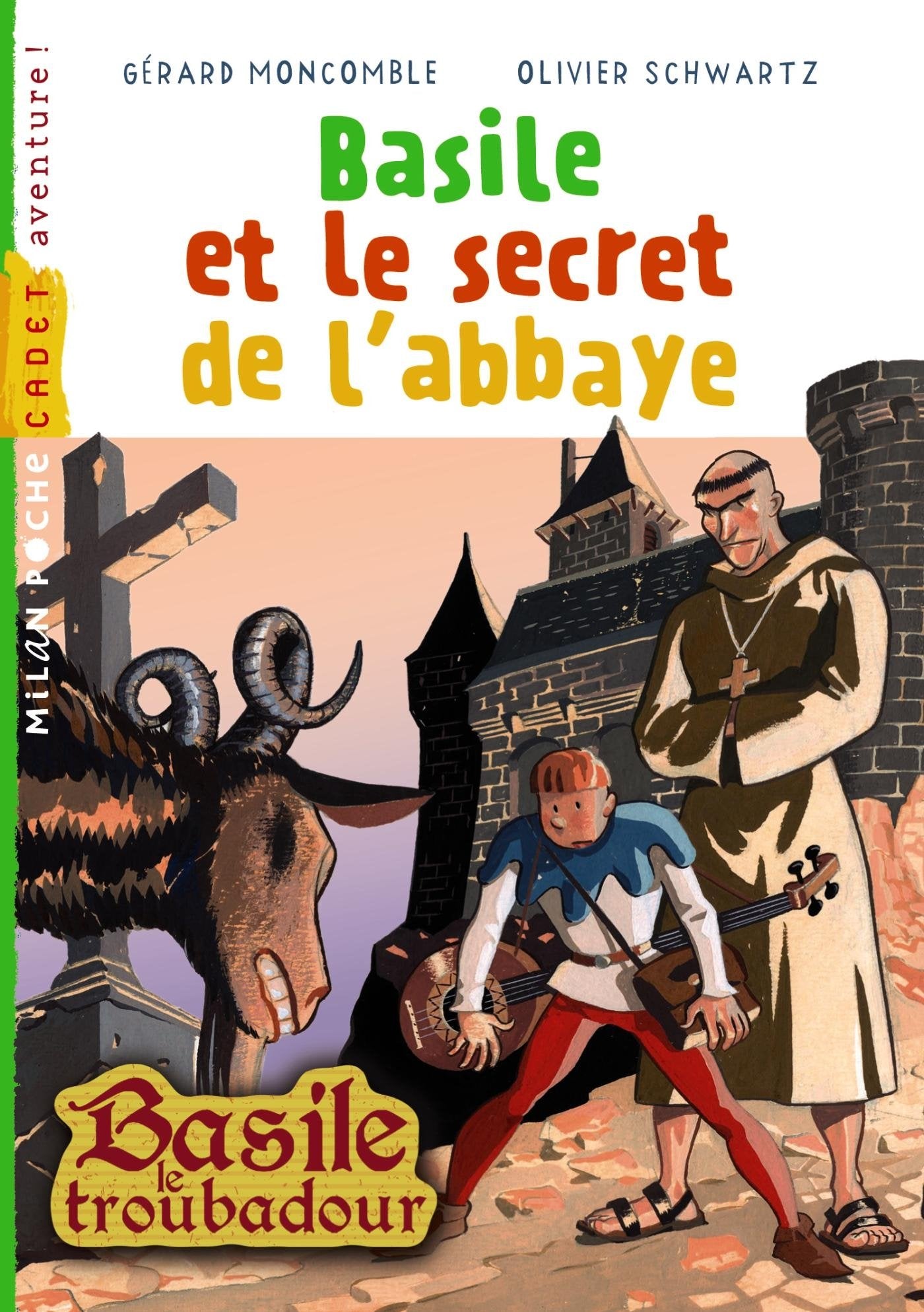 Basile troubadour, Tome 03: Basile et le secret de l'abbaye 9782745954053
