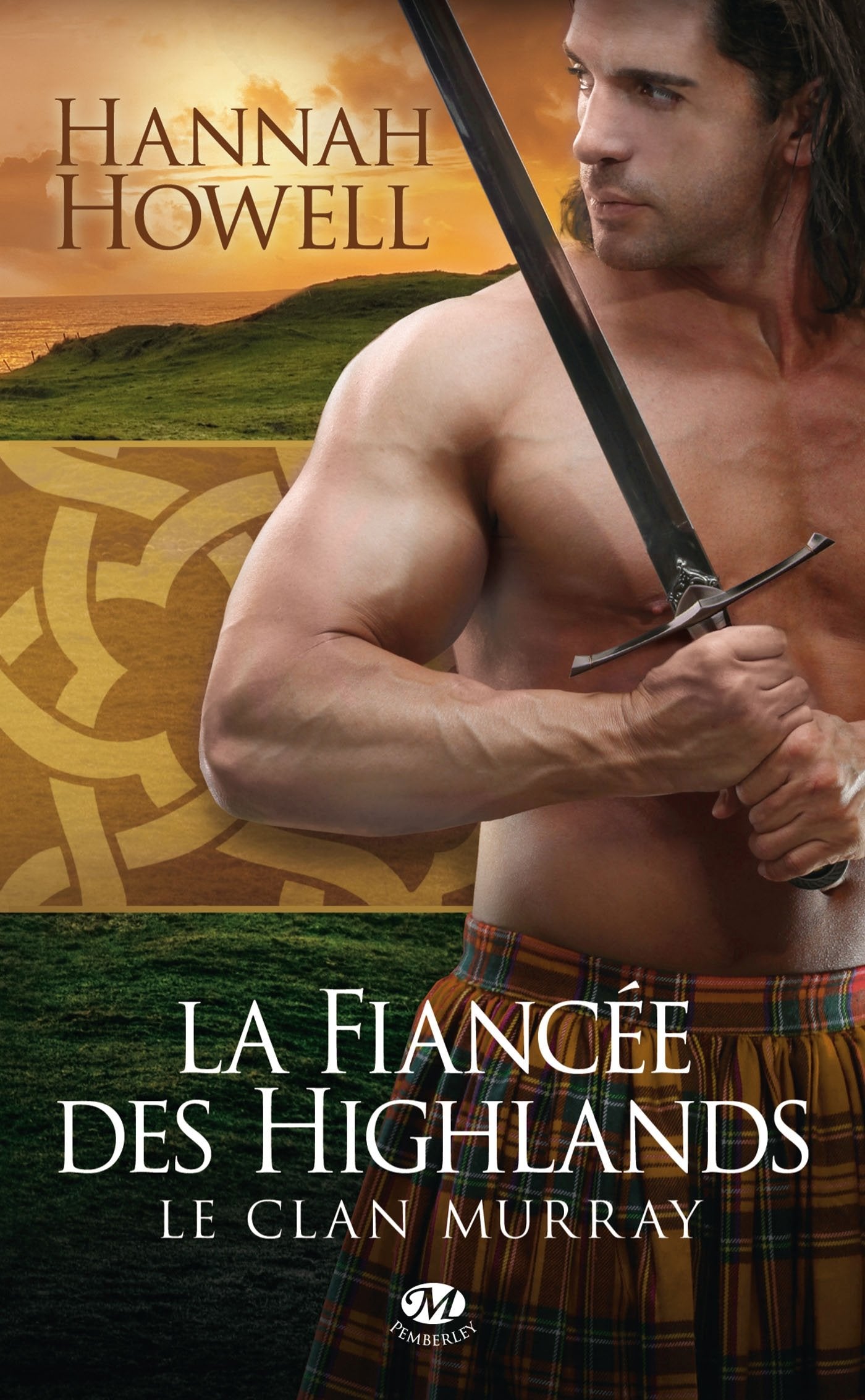 Le Clan Murray, Tome 3: La Fiancée des Highlands 9782811210847