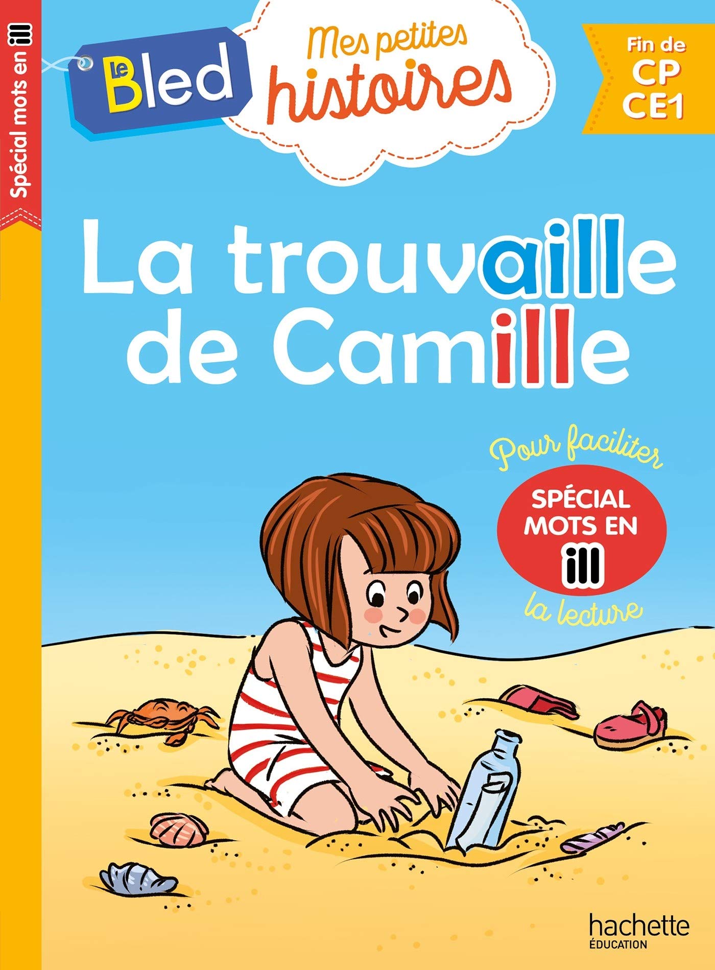 La trouvaille de Camille (mots en ill) 9782017123224