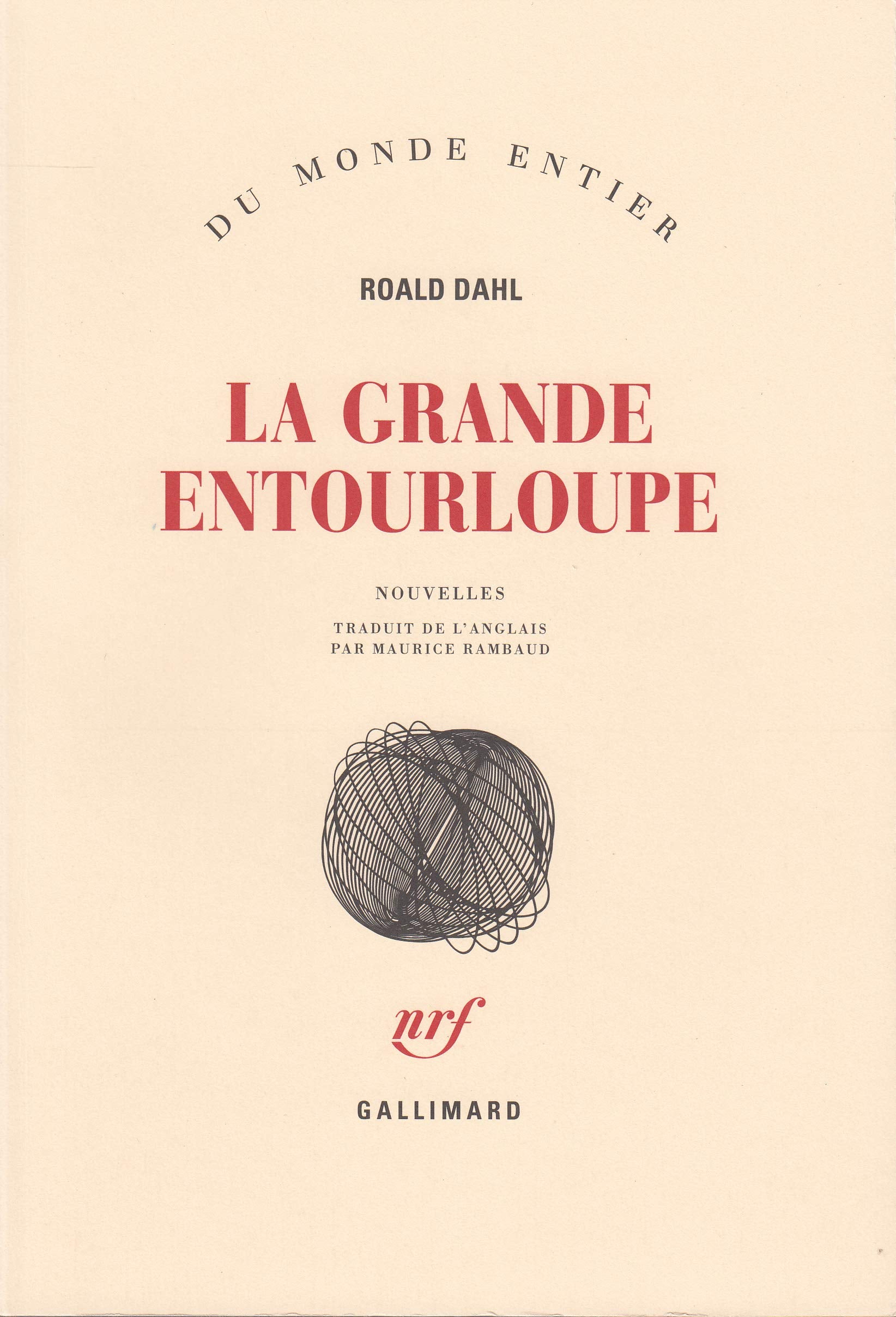 La grande entourloupe 9782070294794