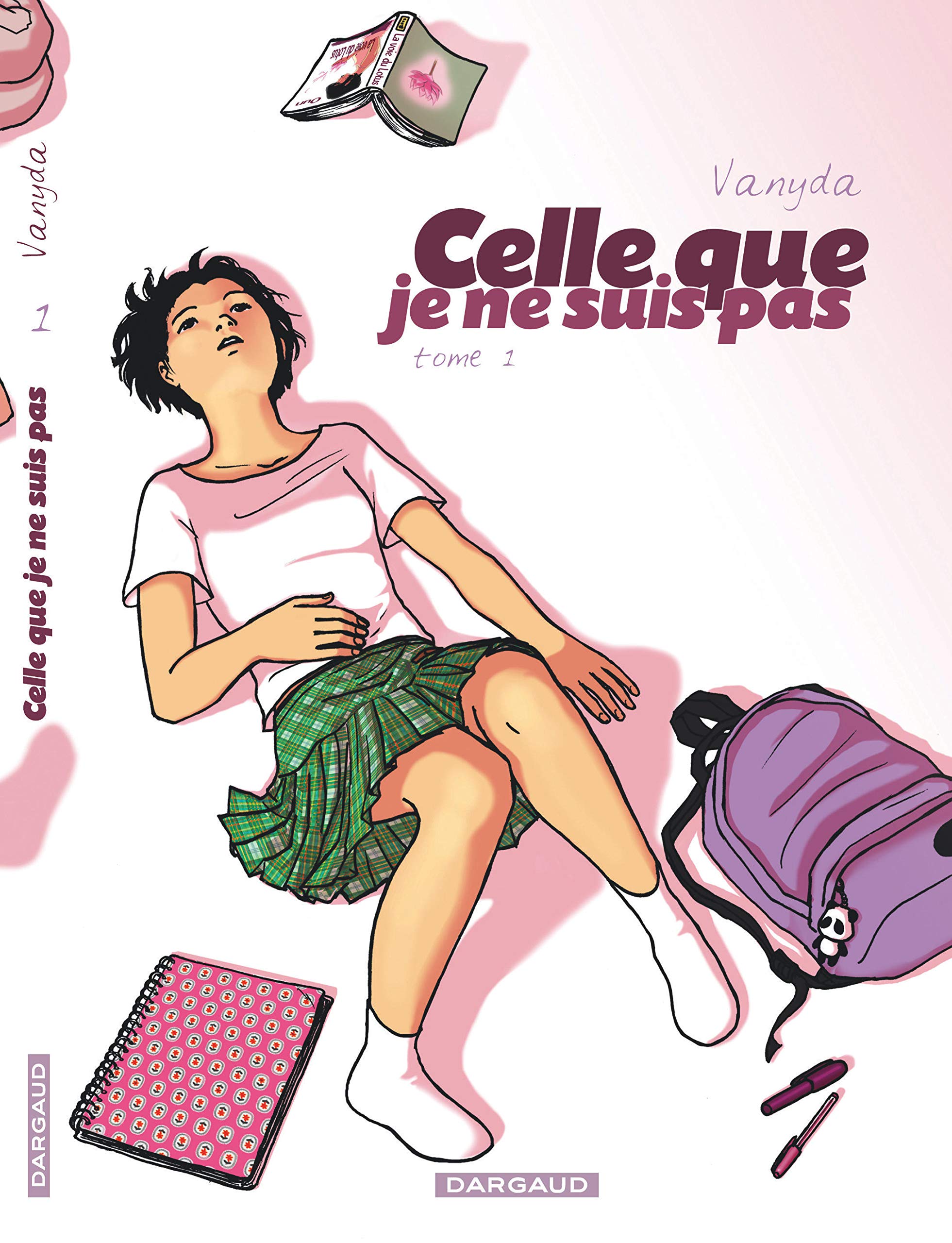 Celle que je ne suis pas : Tome 1 9782505003441