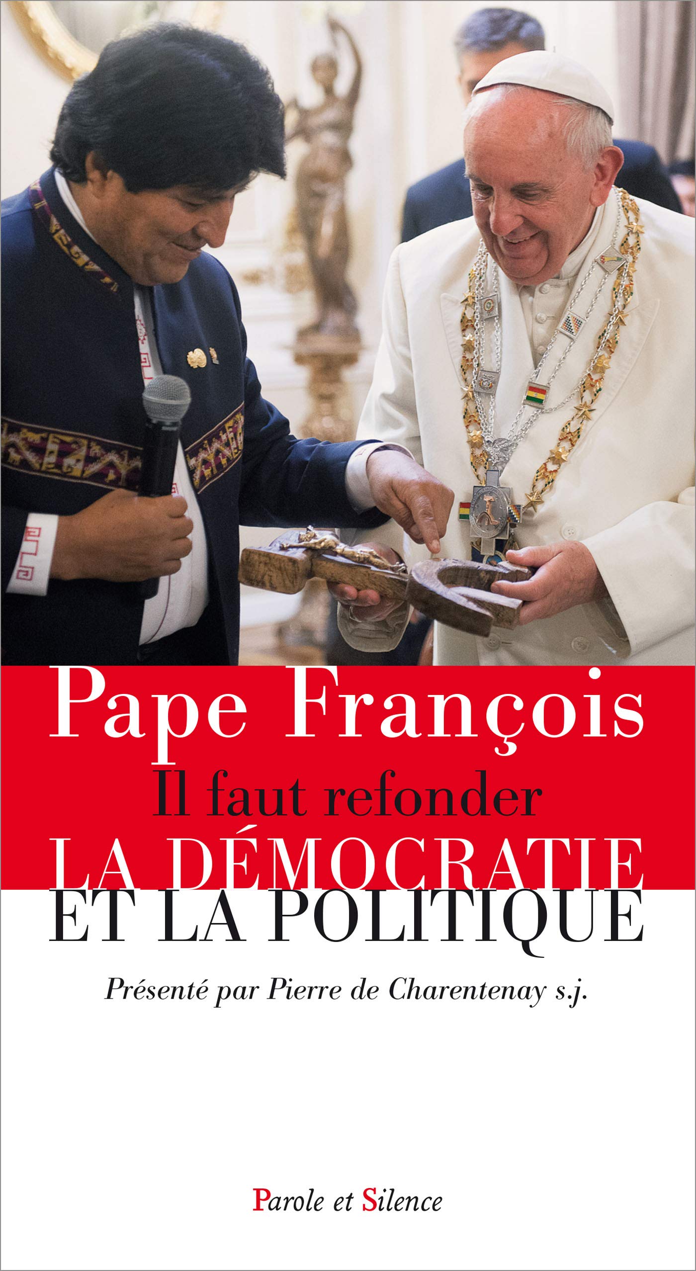 Il faut refonder la démocratie et la politique 9782889186969