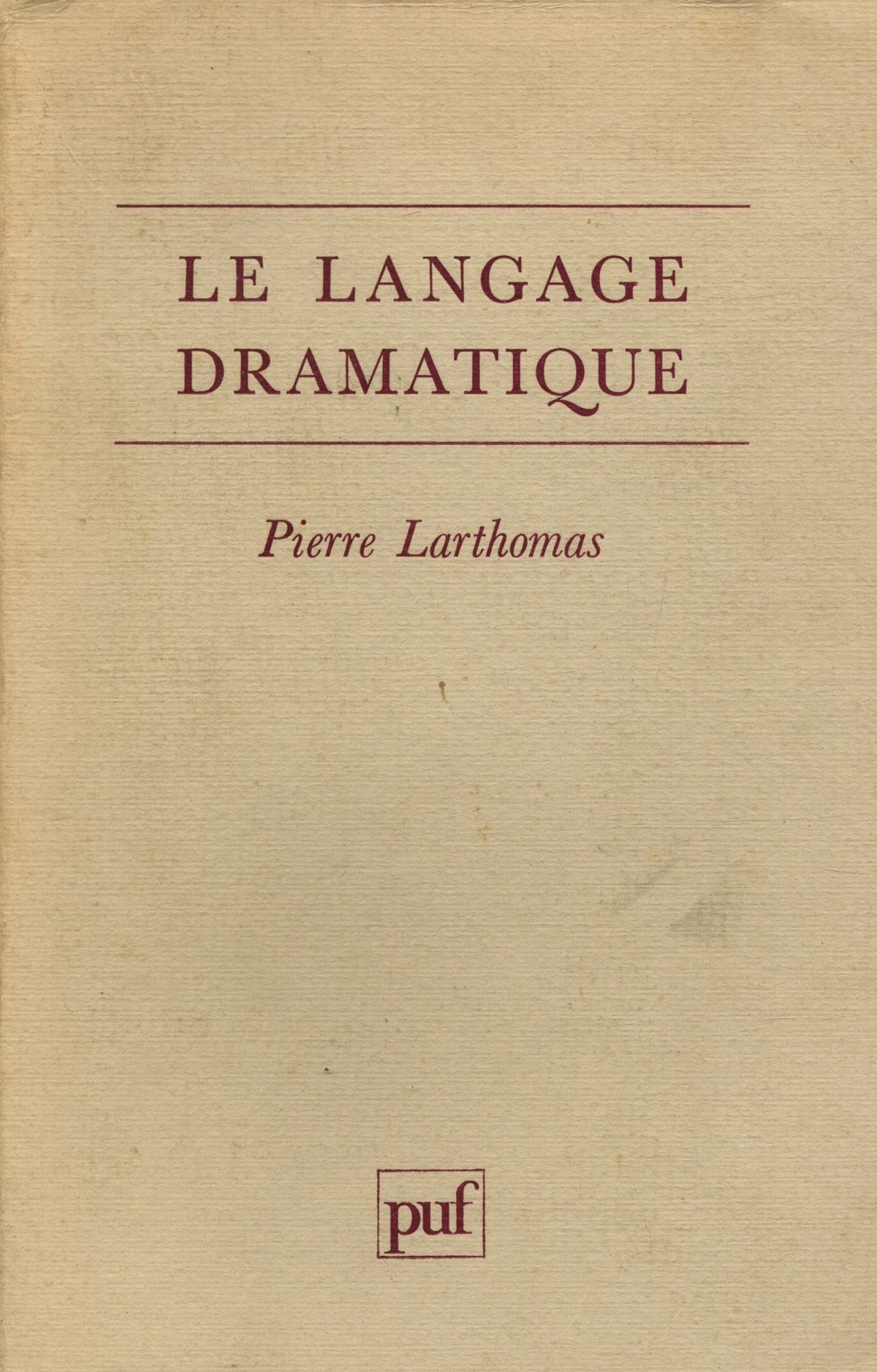 Le langage dramatique 9782130426882