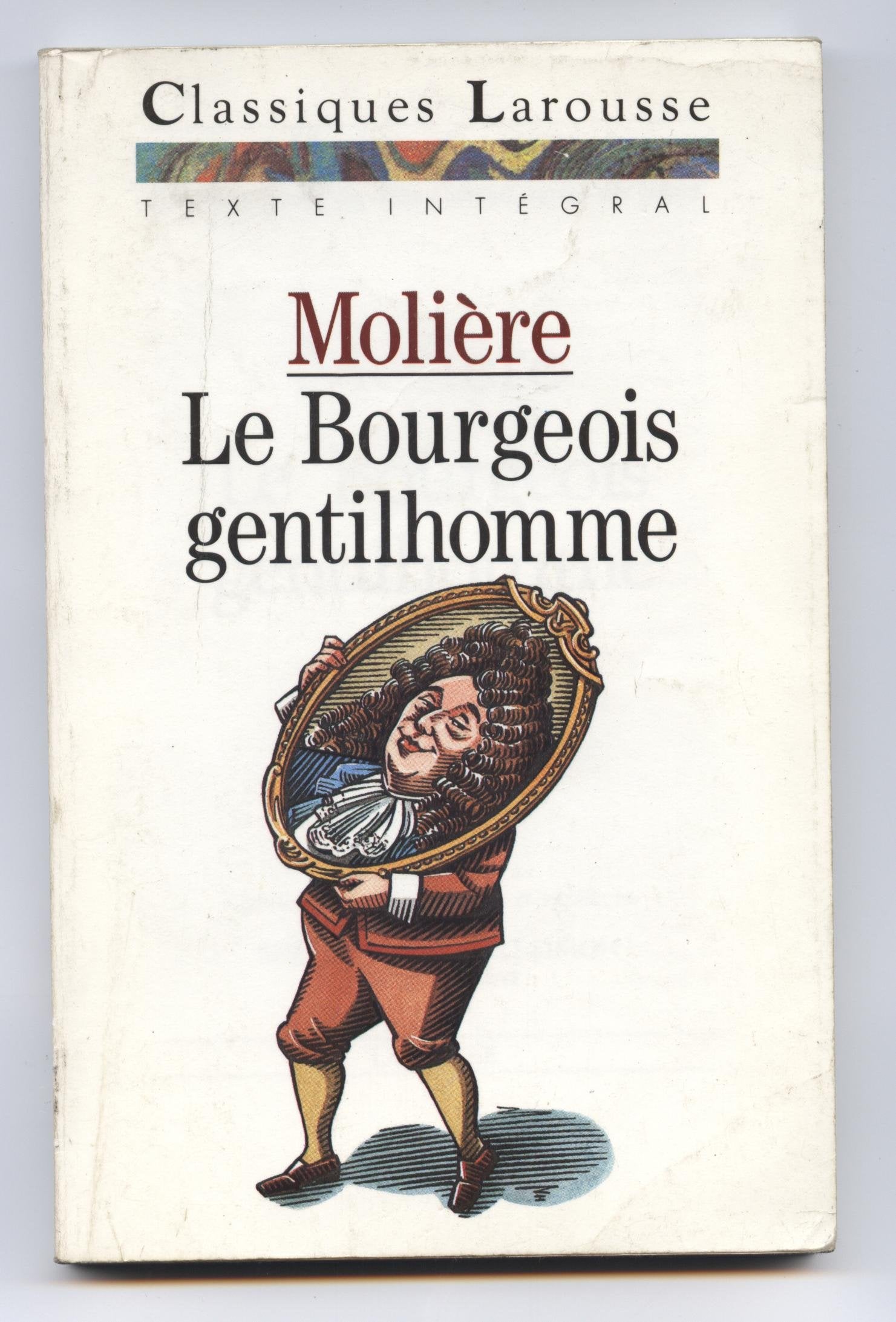 Le Bourgeois gentilhomme: Comédie-ballet 9782038713039