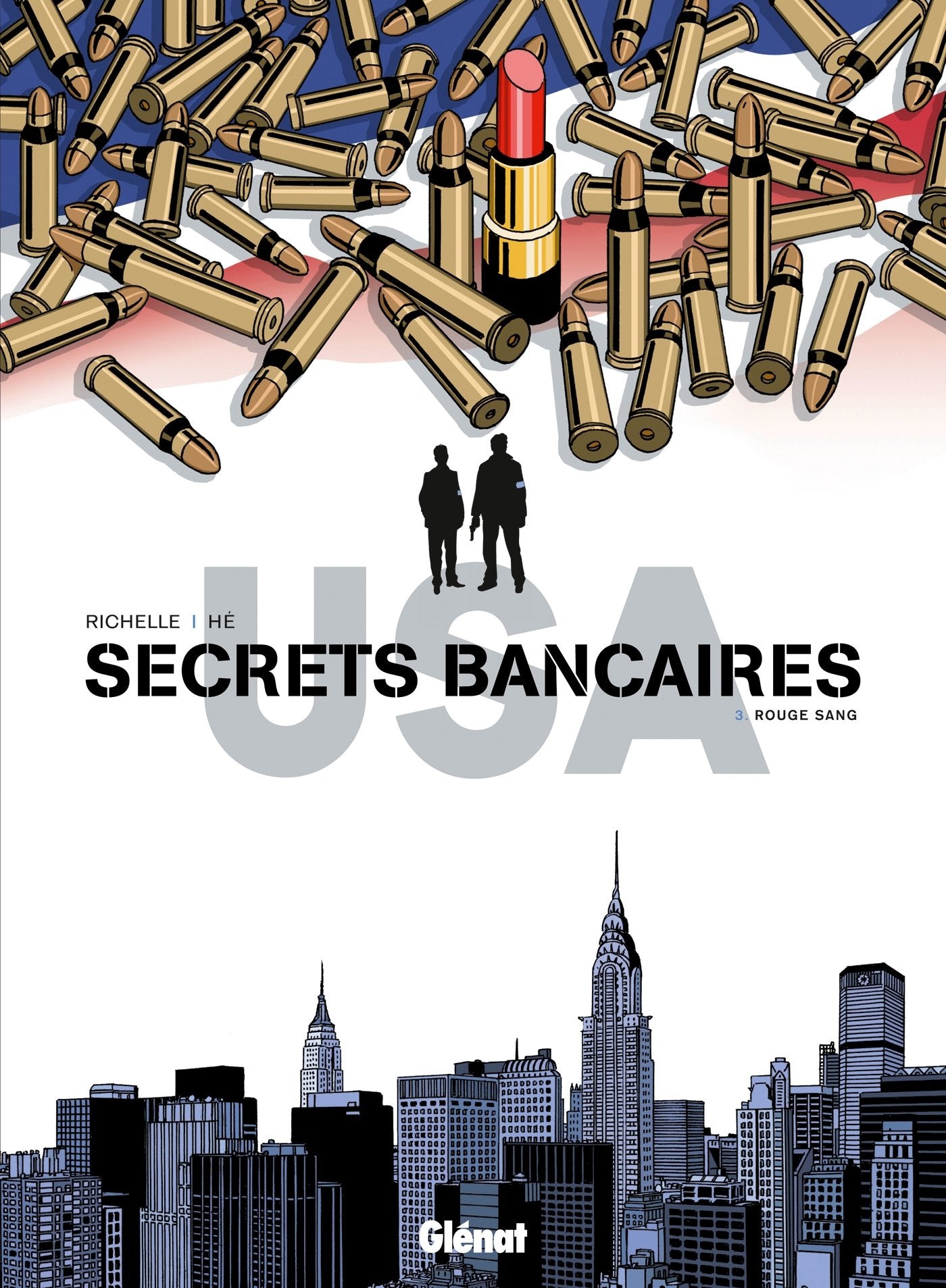 Secrets Bancaires USA - Tome 03: Rouge sang 9782723485005