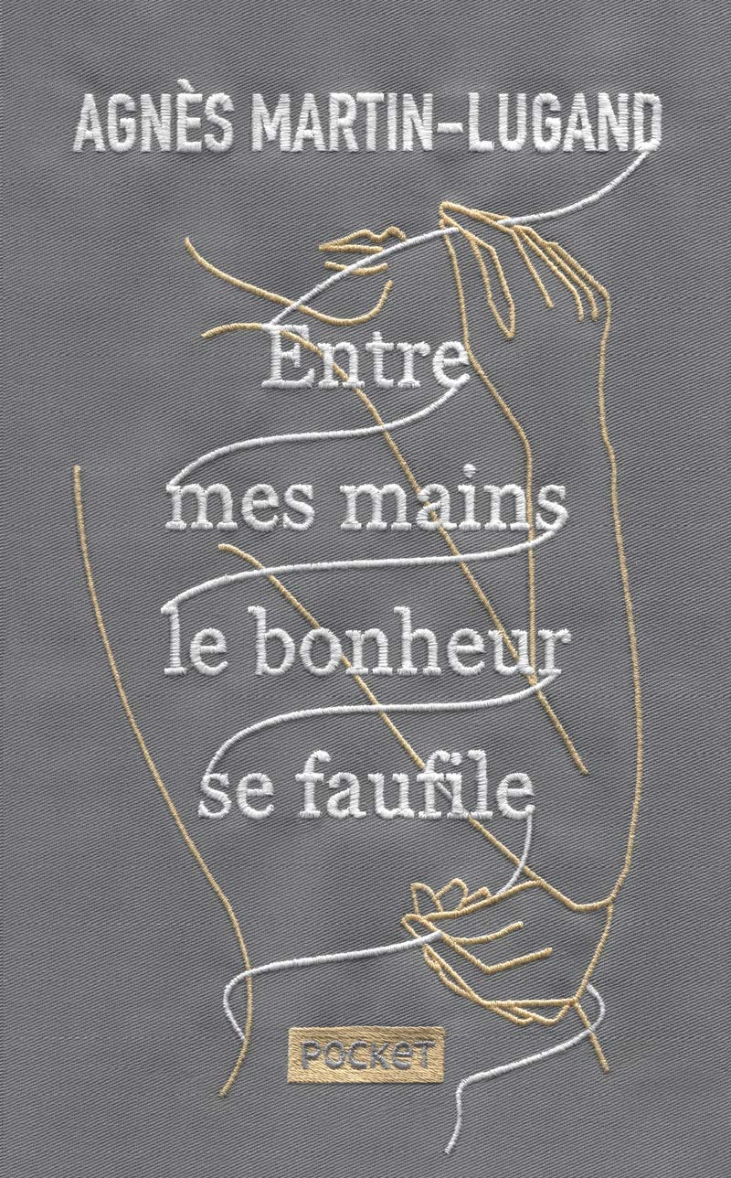 Entre mes mains le bonheur se faufile - COLLECTOR 2019 9782266302807