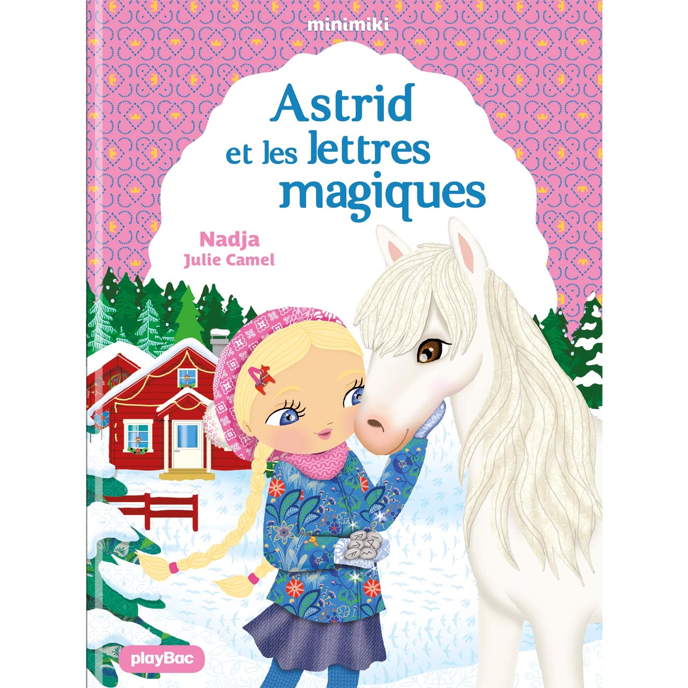 Minimiki - Astrid et les lettres magiques - tome 25 9782809665062