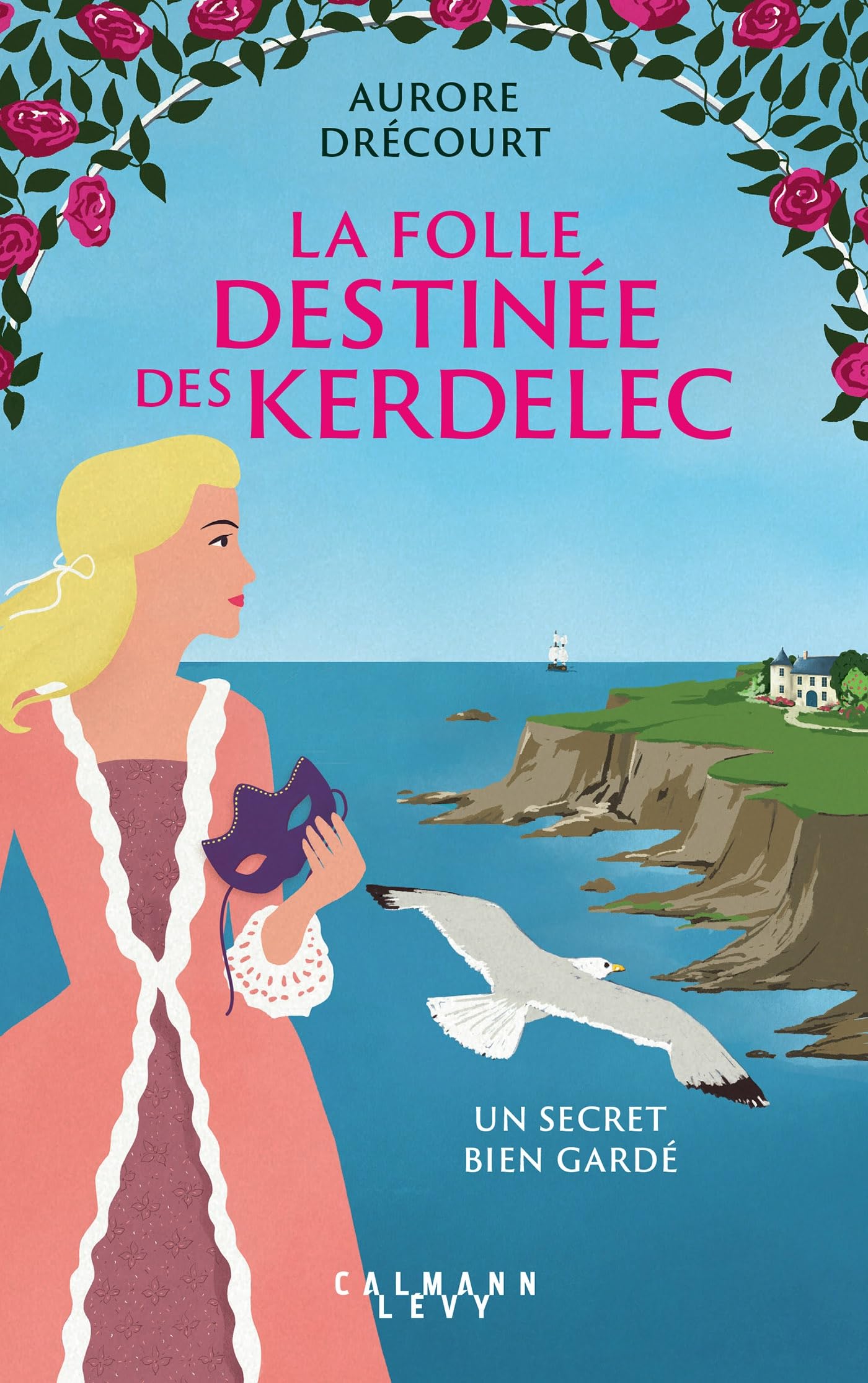 La Folle destinée des Kerdelec - Un secret bien gardé 9782702188545