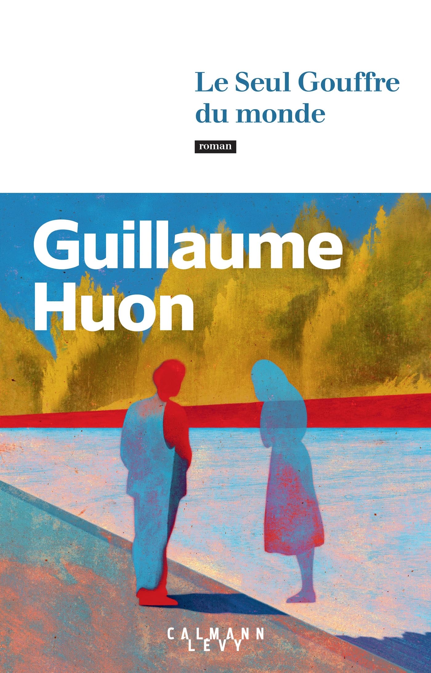Le Seul Gouffre du monde 9782702192740
