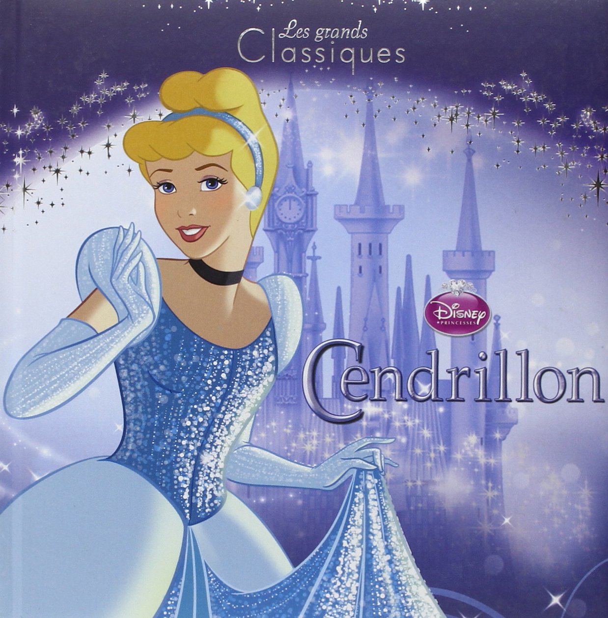 Cendrillon, DISNEY CLASSIQUE 9782014603217