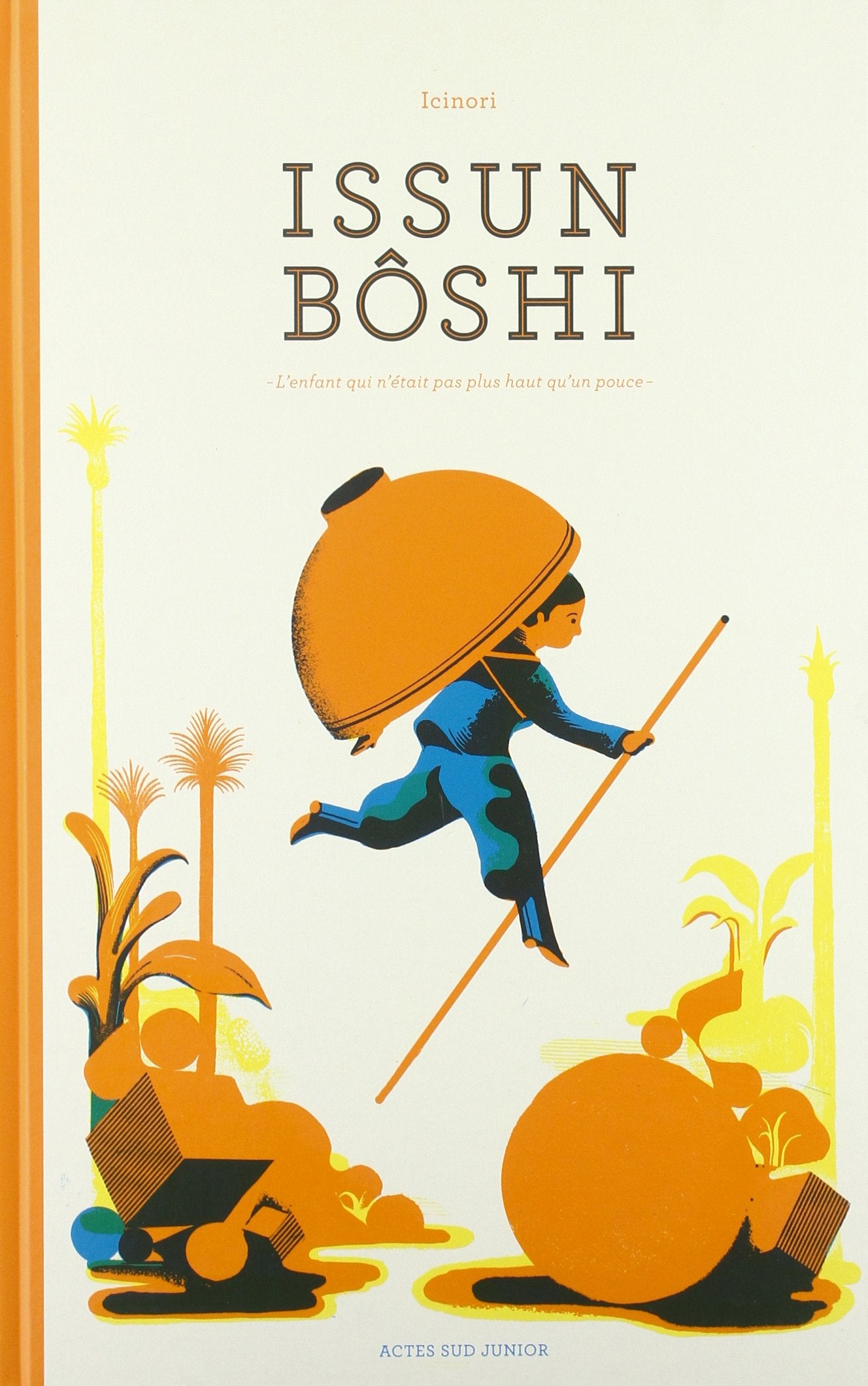Issun Bôshi: L'enfant qui n'était pas plus haut qu'un pouce 9782330024208