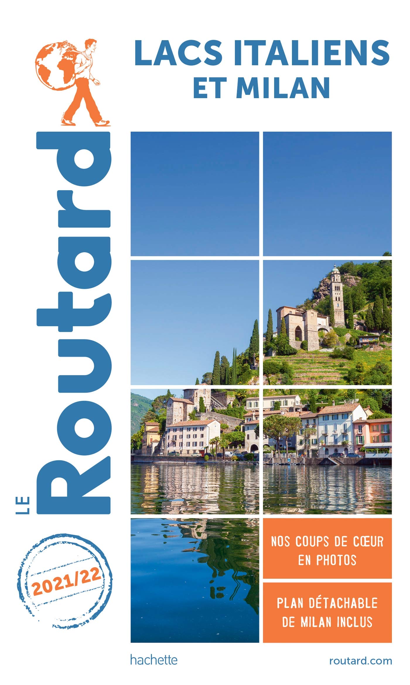 Guide du Routard Lacs italiens et Milan 2021/22 9782017871460