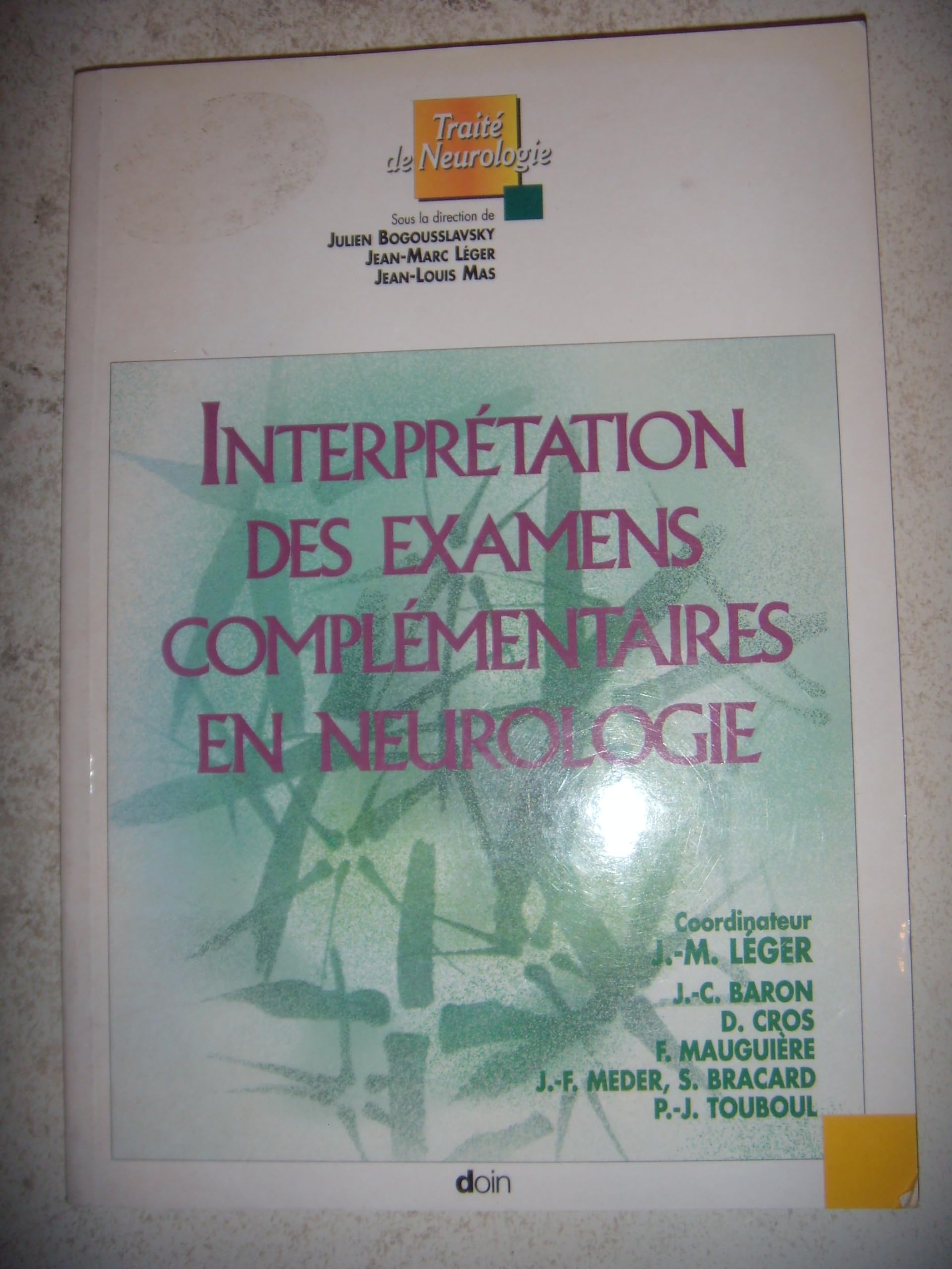 Interprétation des examens complémentaires en neurologie 9782704009275