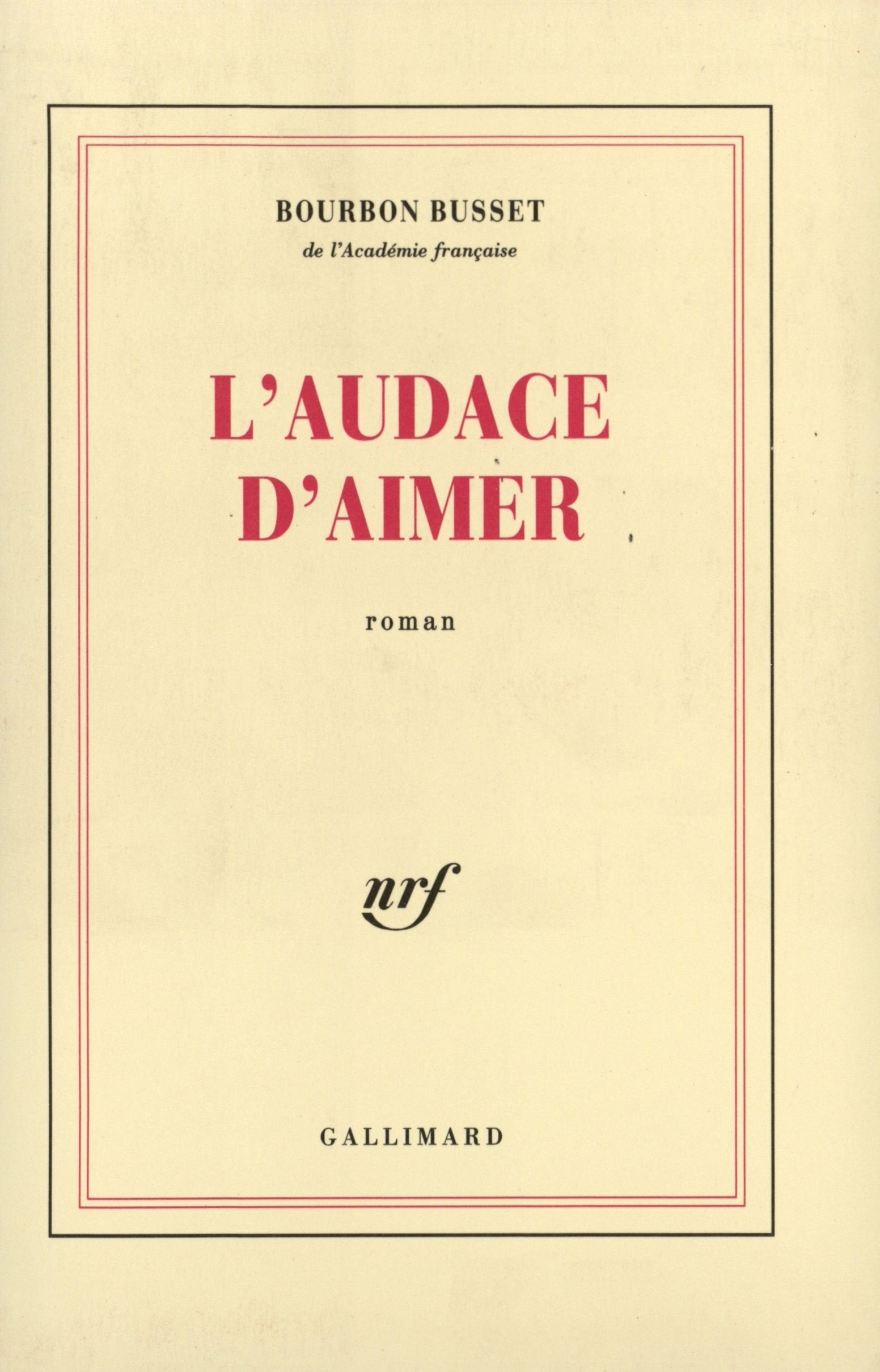 L'Audace d'aimer 9782070719334