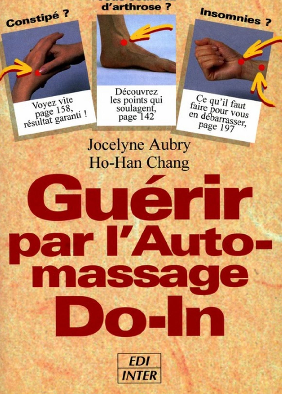 GUERIR PAR L'AUTO-MASSAGE DO-IN. 