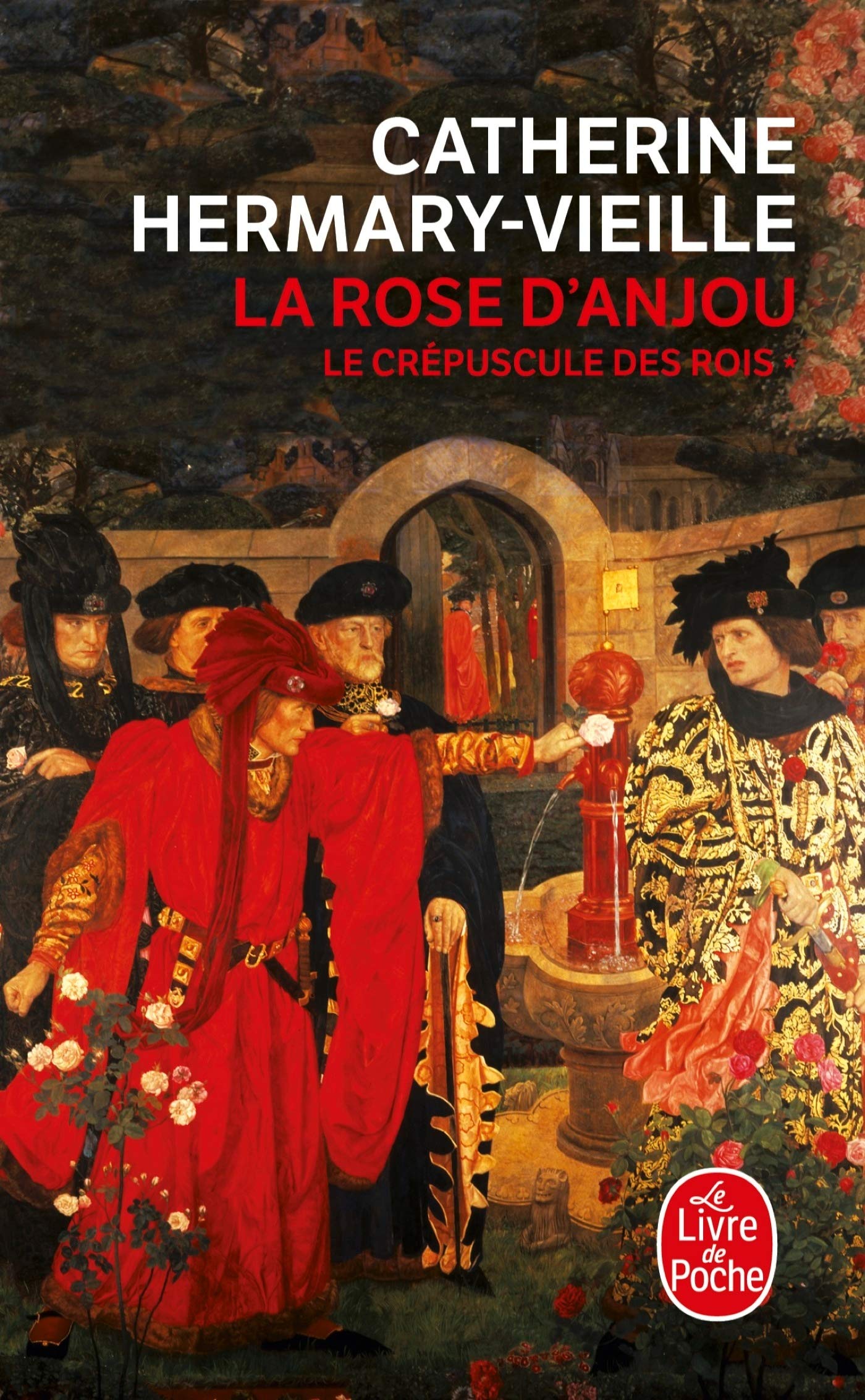 La rose d'Anjou (Le Crépuscule des rois, Tome 1): La Rose d'Anjou 9782253108320