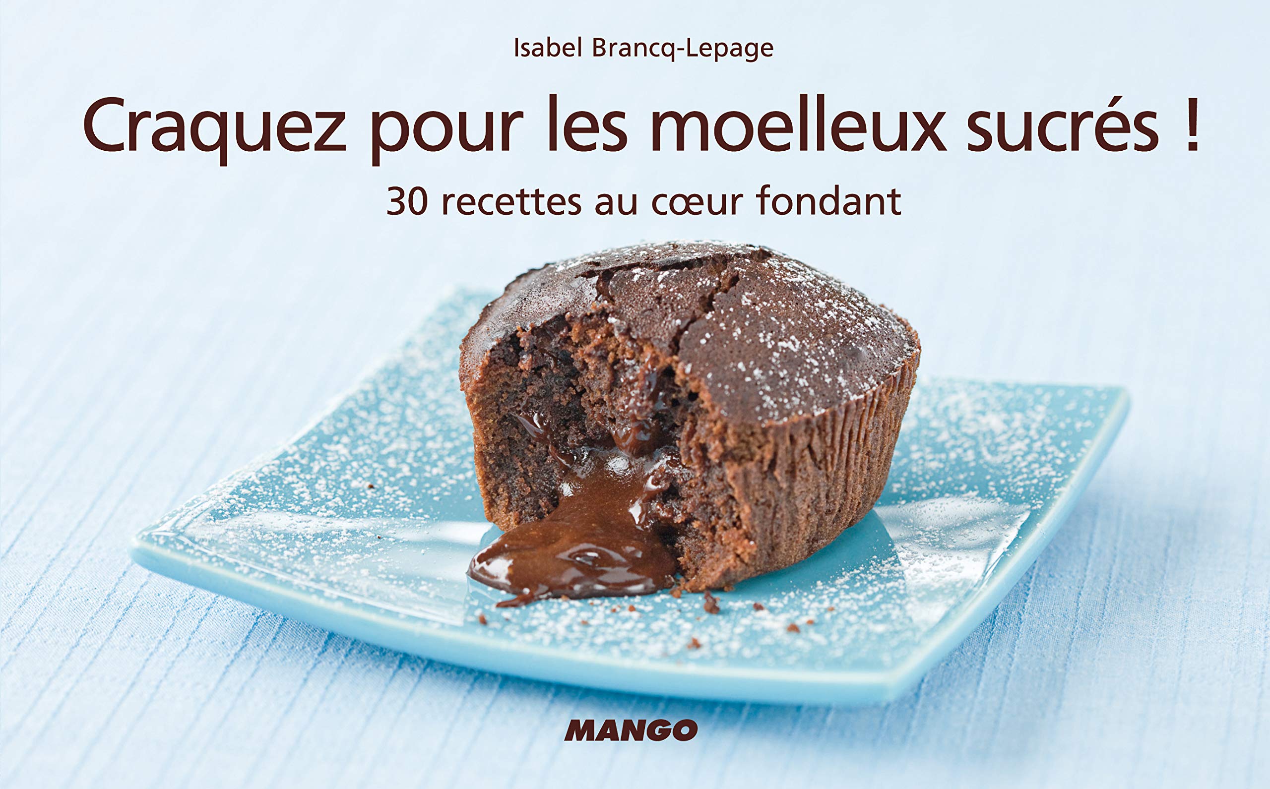 CRAQUEZ POUR LES MOELLEUX SUCRÉS ! 9782842708740