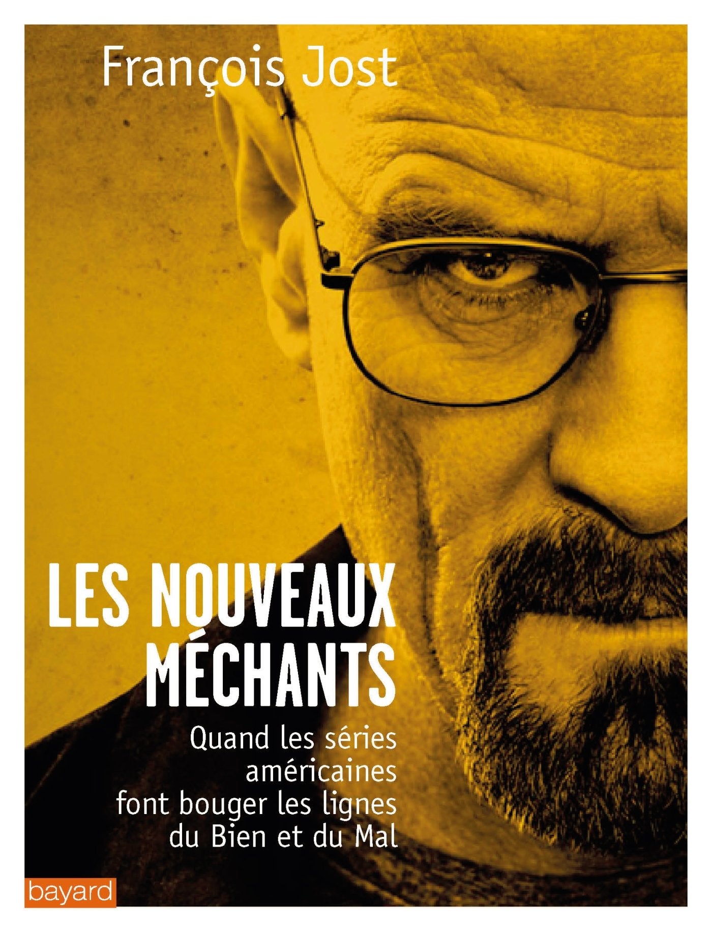 LES NOUVEAUX MÉCHANTS: Quand les séries américaines font bouger les lignes du bien et du mal 9782227487963