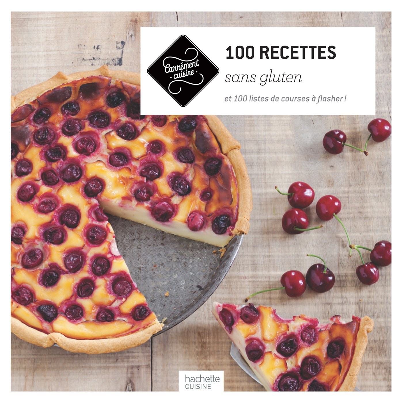 100 Recettes sans gluten: et 100 listes de courses à flasher ! 9782011167675