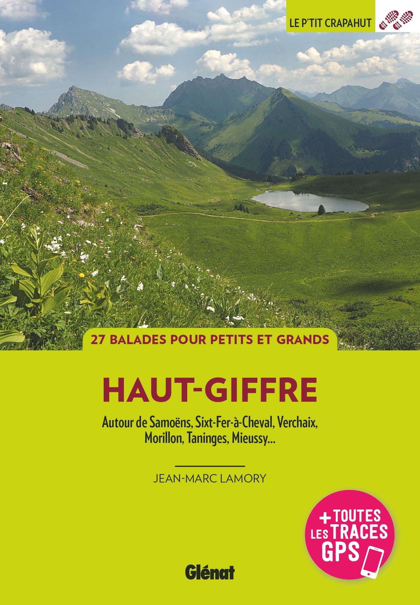 Haut-Giffre: Autour de Samoëns, Sixt-Fer-à-Cheval, Verchaix, Morillon... 9782344061893
