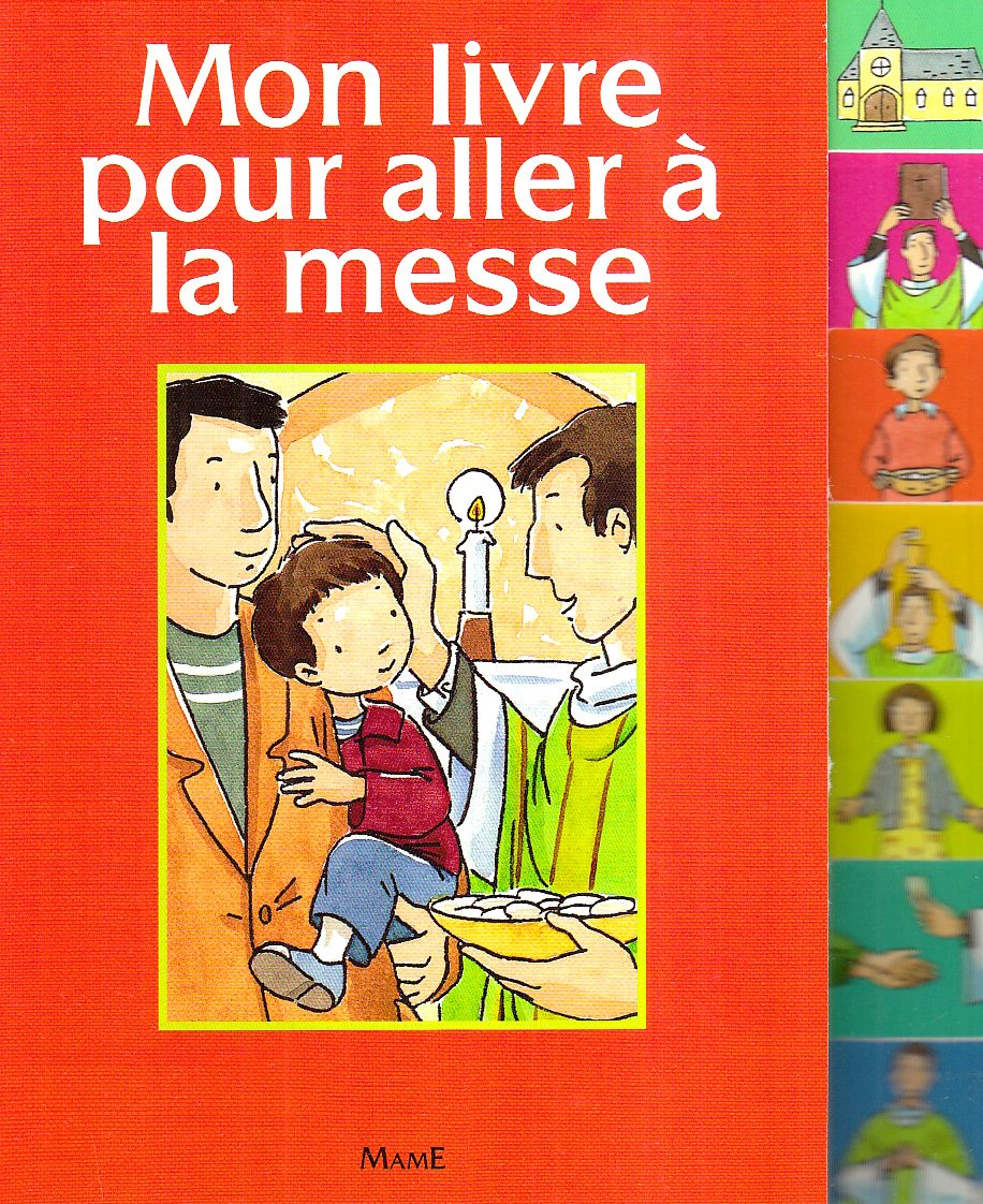 Mon livre pour aller à la messe 9782728909582