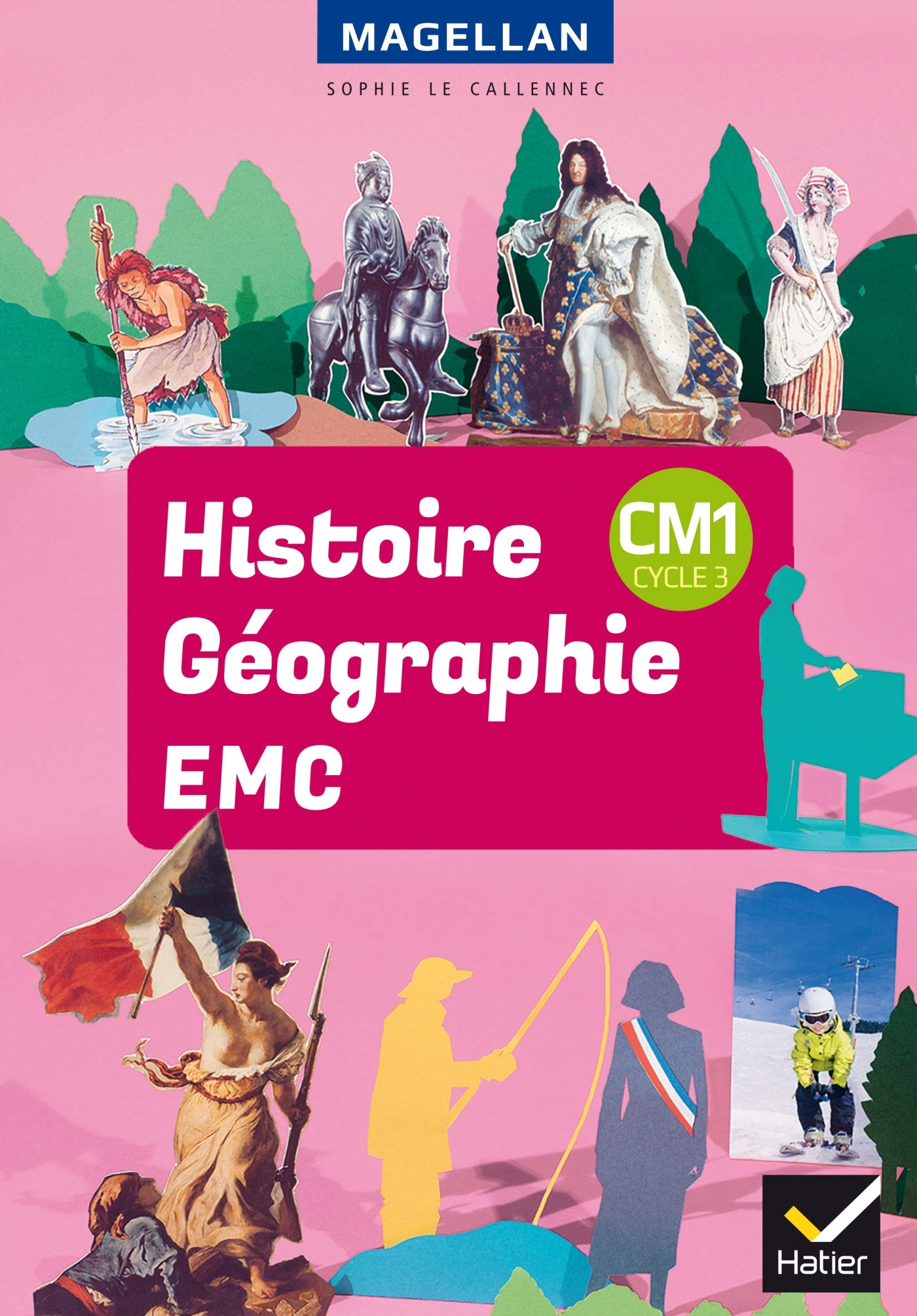 Magellan - Histoire-Géographie-EMC CM1 Éd. 2018 - Livre élève 9782401045170