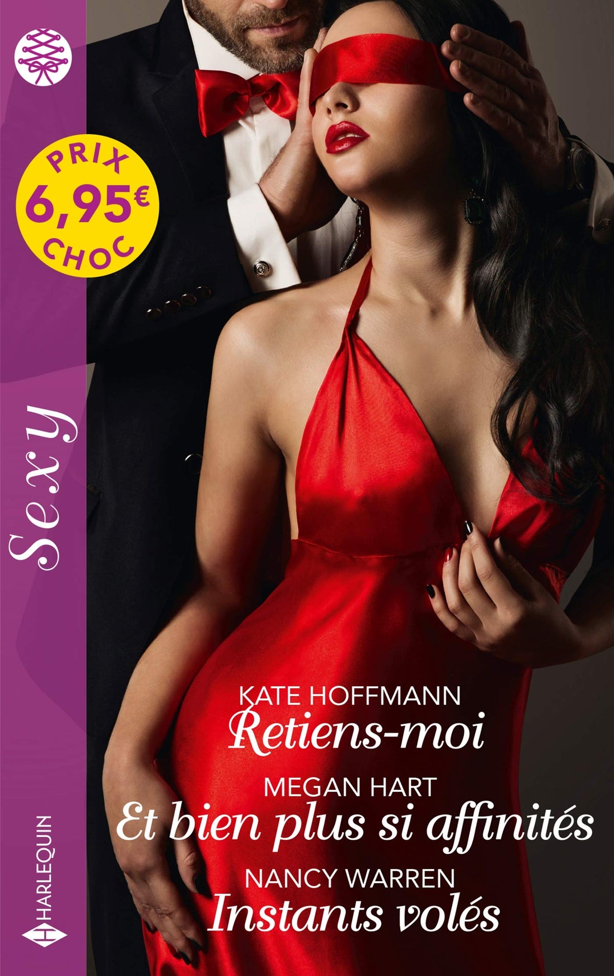 Retiens-moi - Et bien plus si affinités - Instants volés 9782280452700