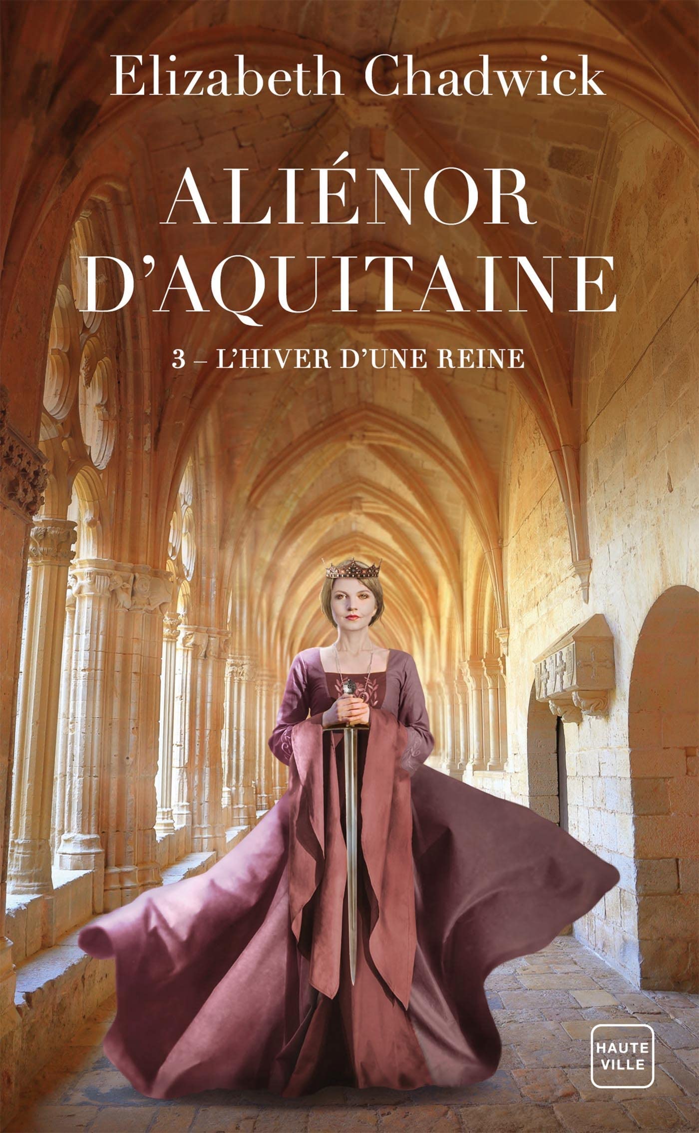 Aliénor d'Aquitaine, T3 : L'Hiver d'une reine 9782381223957