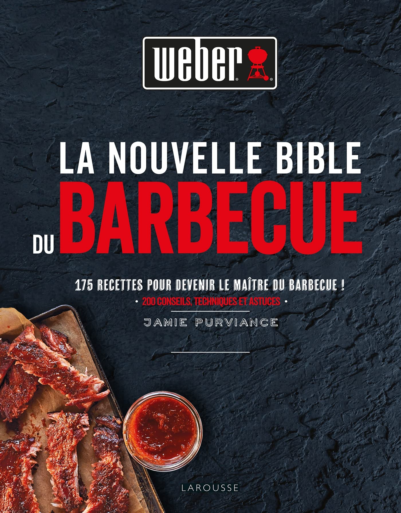 La Nouvelle Bible du barbecue Weber 9782035972408