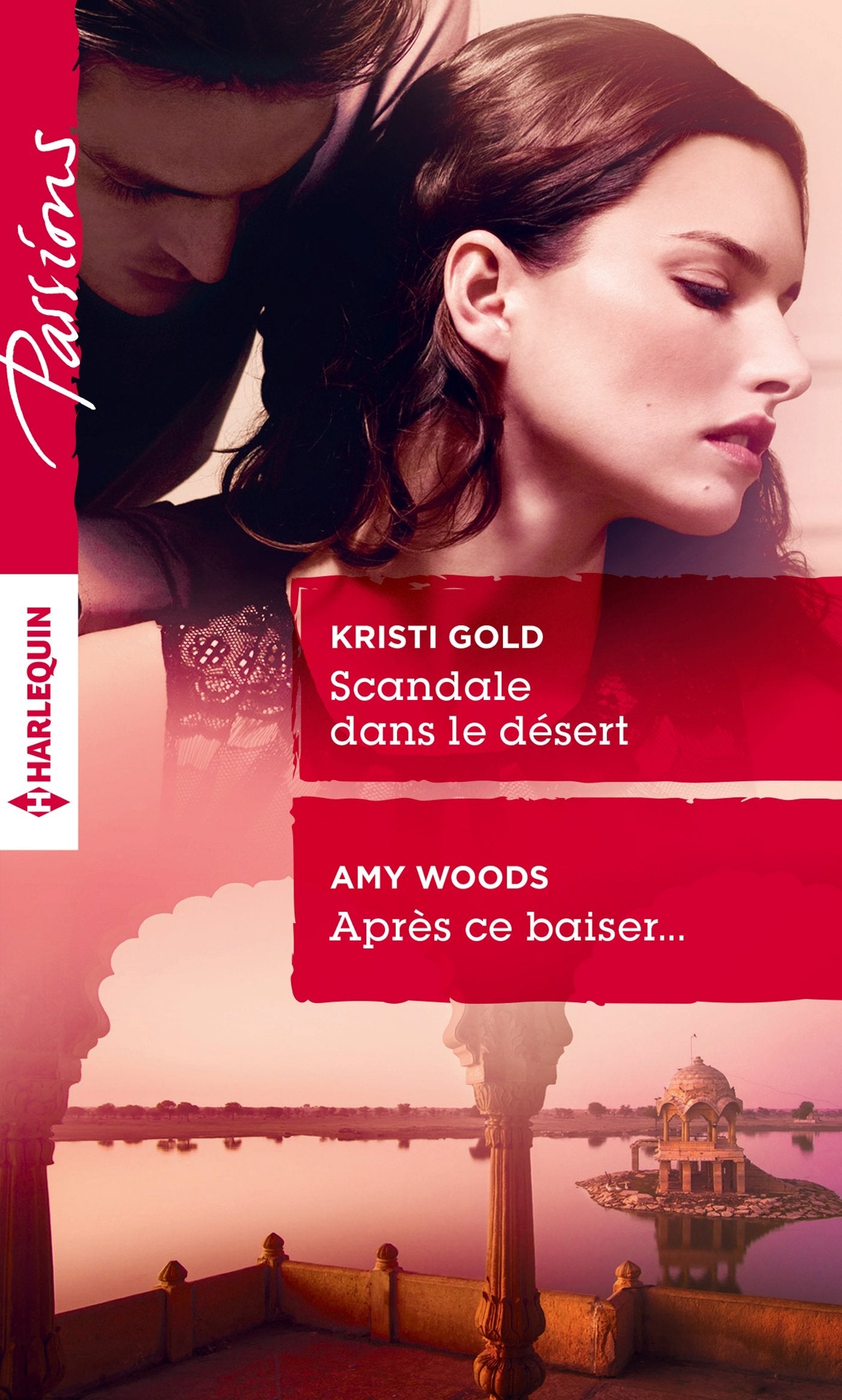 Scandale dans le désert ; Après ce baiser... 9782280329576