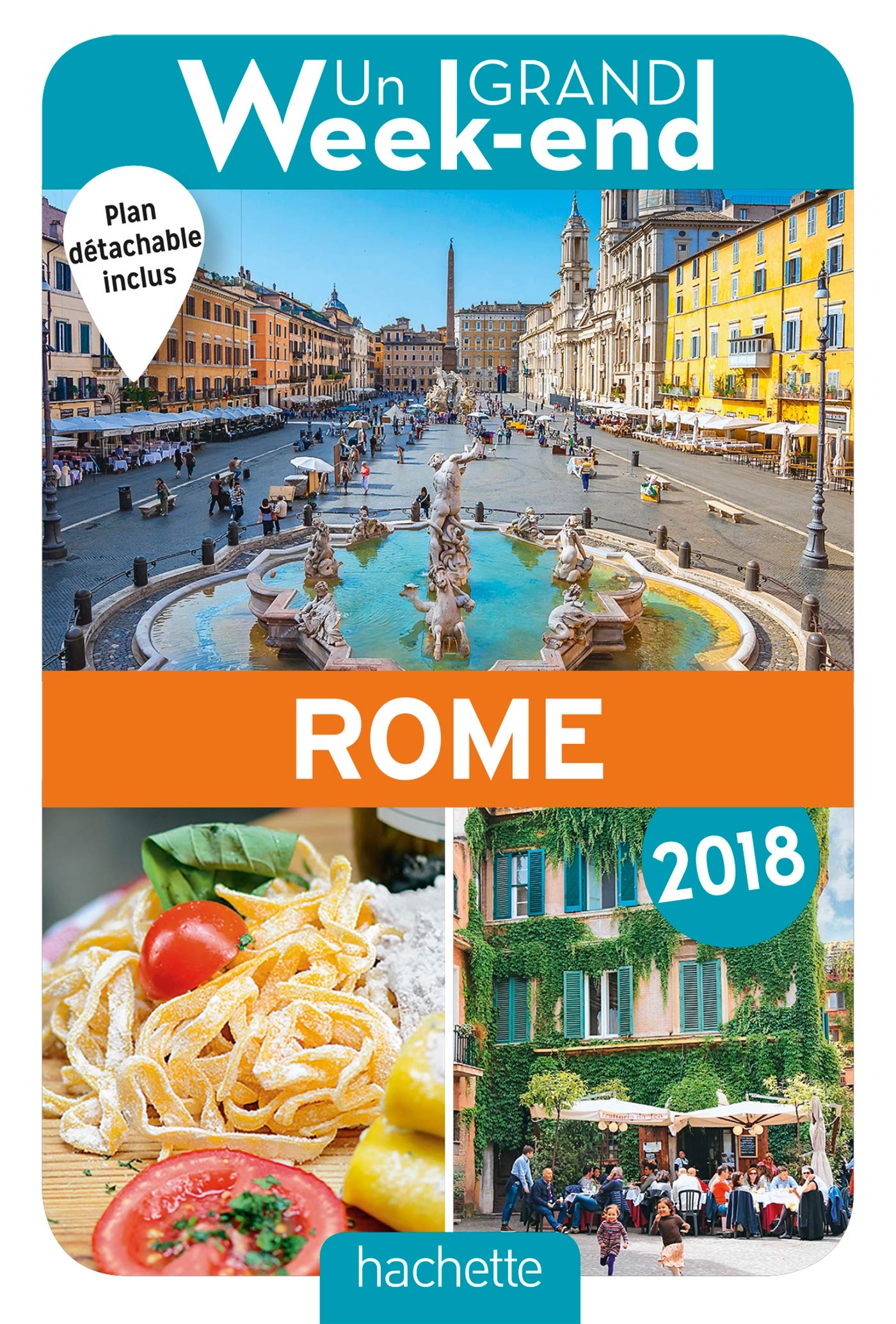 Guide Un Grand Week-end à Rome 2018 9782017008545
