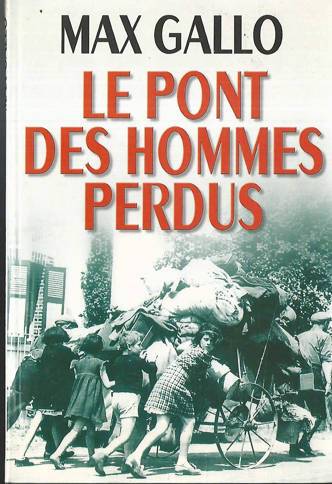 Le pont des hommes perdus 9782702841006
