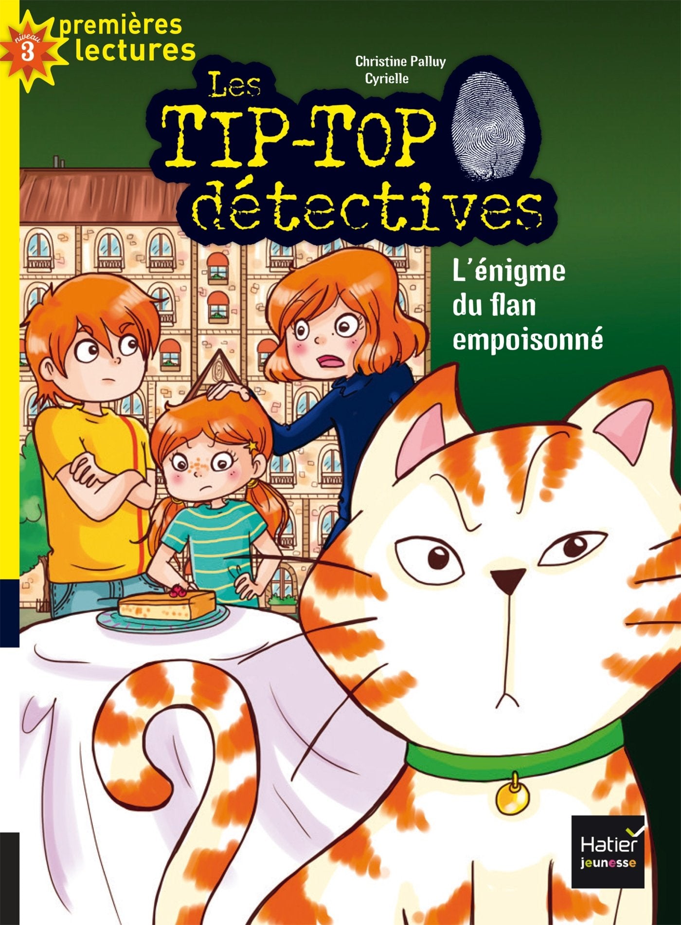 Les Tip Top détectives - L'énigme du flan empoisonné CP/CE1 6/7 ans 9782401032576