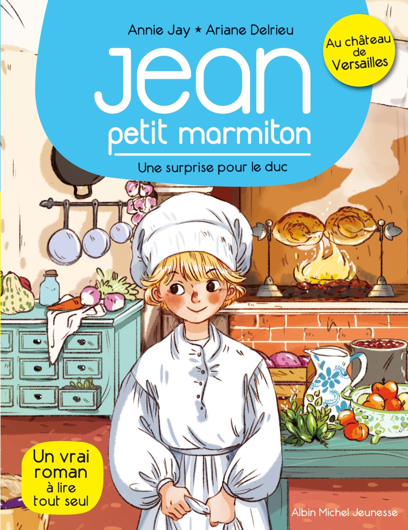 Une surprise pour le duc !: Jean, petit marmiton - tome 1 9782226329318
