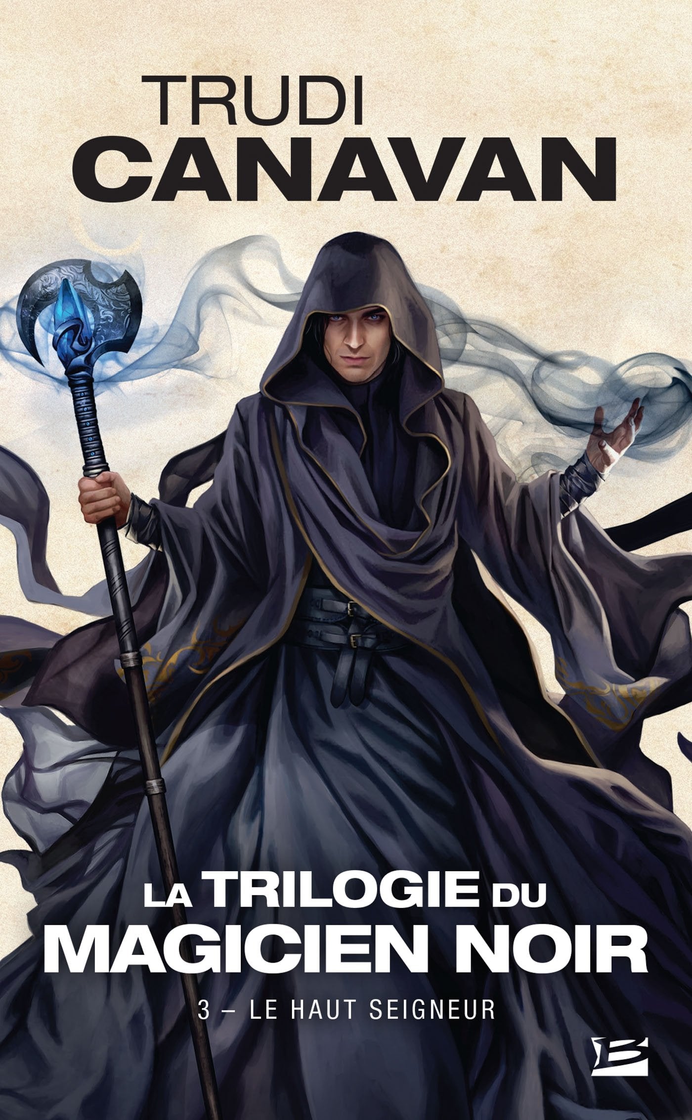 La Trilogie du magicien noir, Tome 3: Le Haut Seigneur 9782811217365