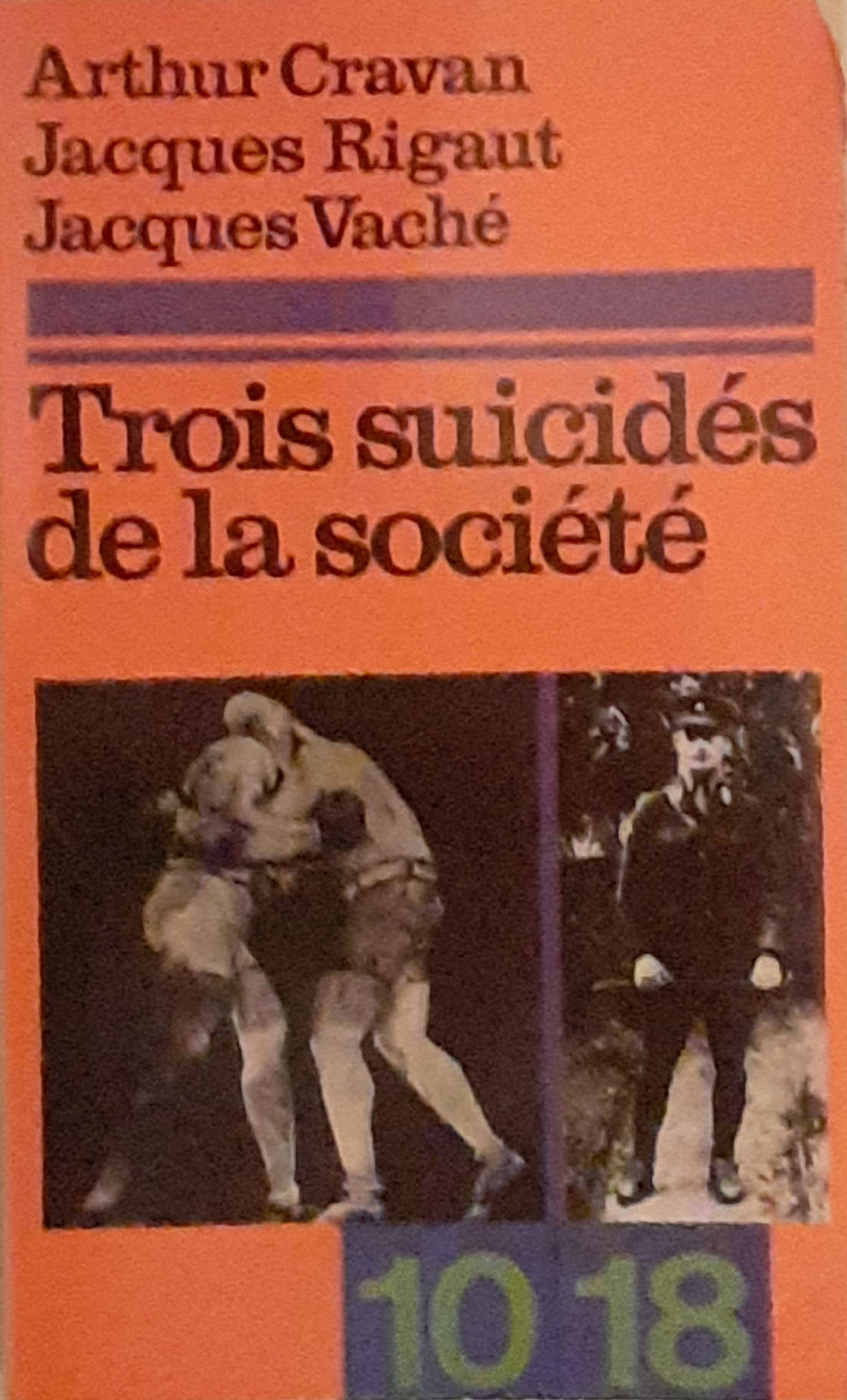 Trois suicidés de la société (10-18) 