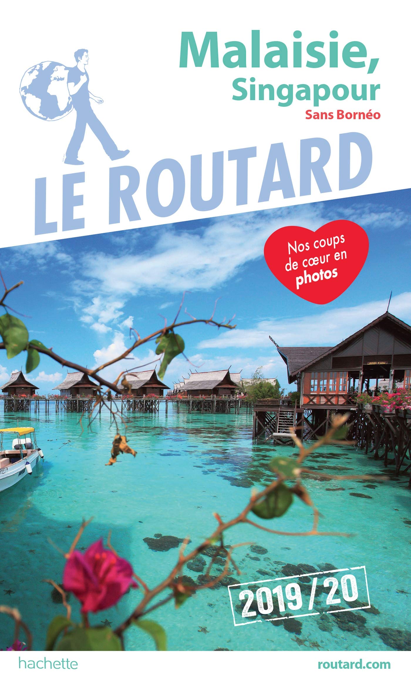 Guide du Routard Malaisie, Singapour 2019/20: (Sans Bornéo) 9782016267523
