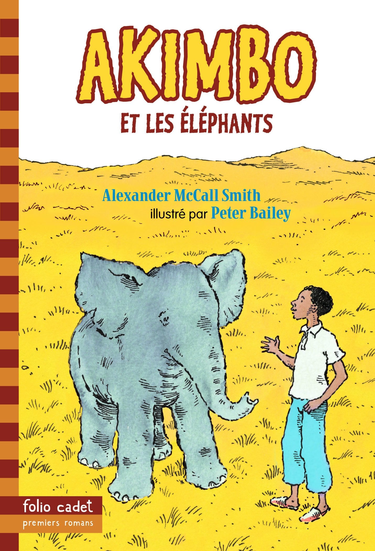 Akimbo et les éléphants - Folio Cadet Premiers Romans - Dès 8 ans 9782070573479