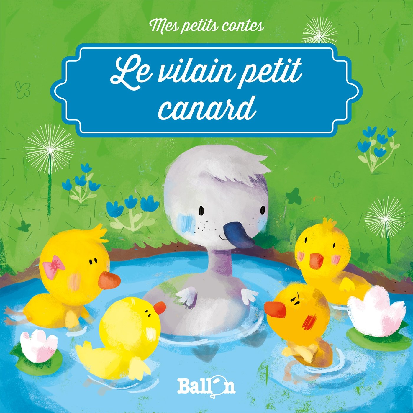 Le vilain petit canard 9789037499438