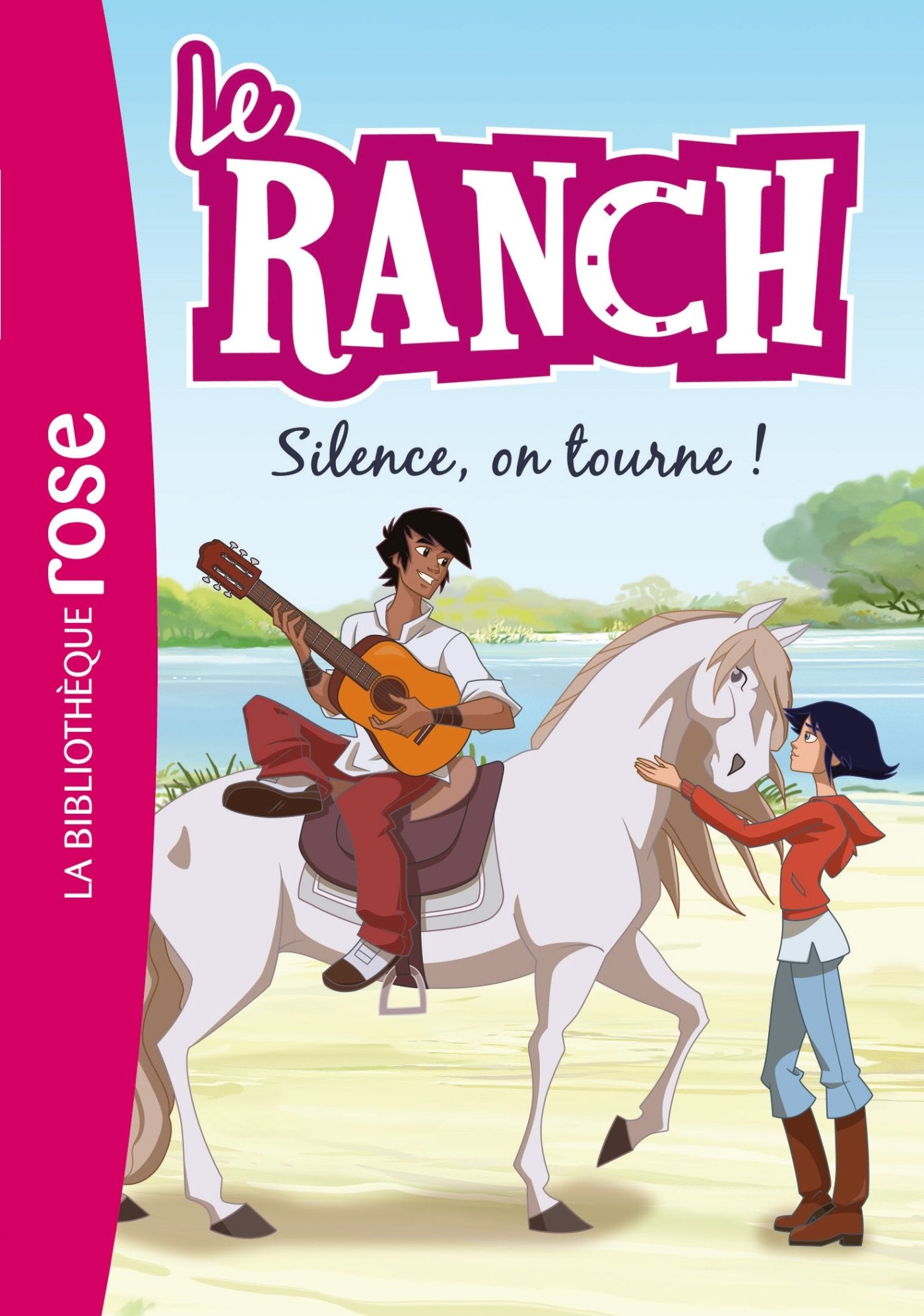 Le Ranch 06 - Silence, on tourne ! 9782012044128