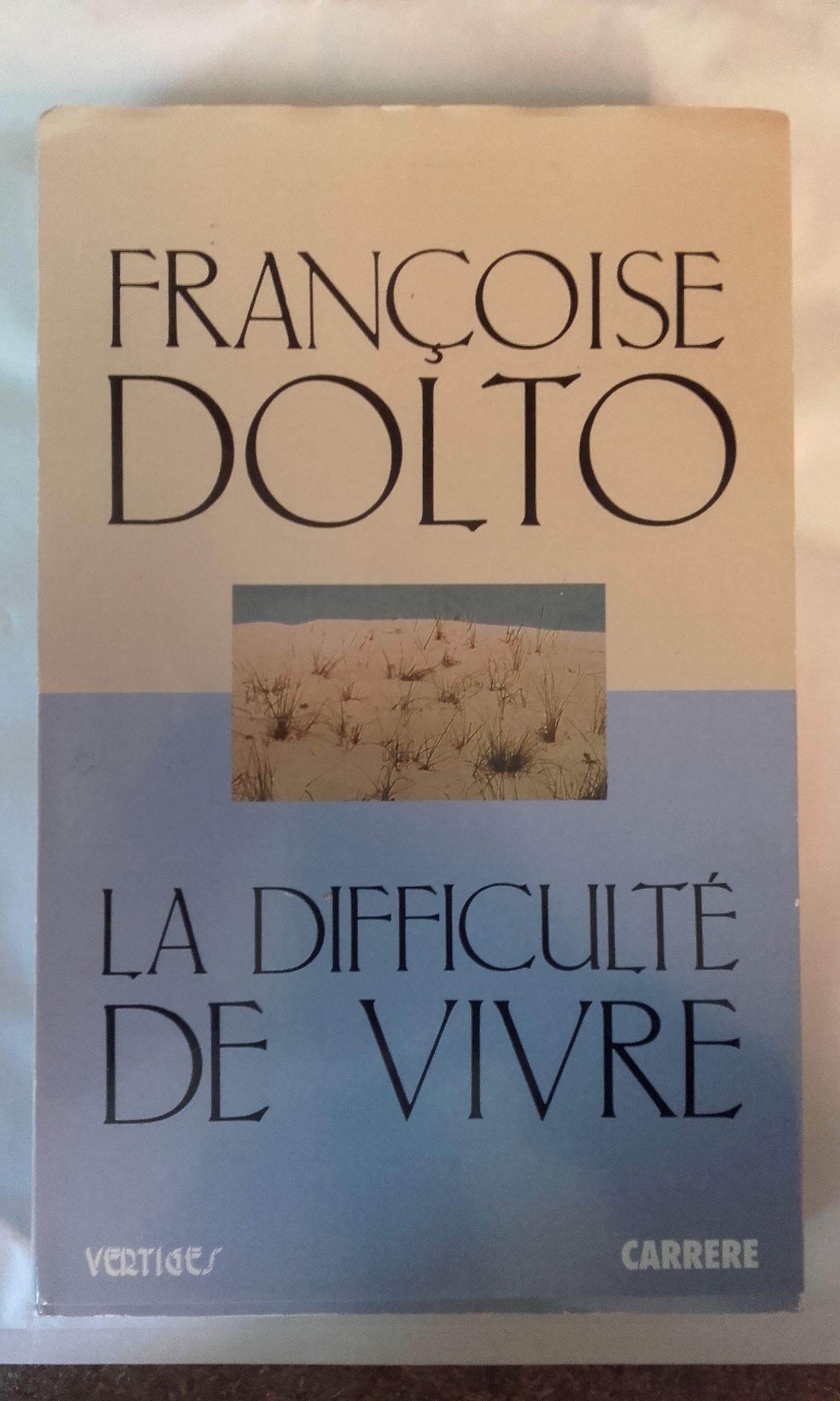 La Difficulté de vivre 9782868043467