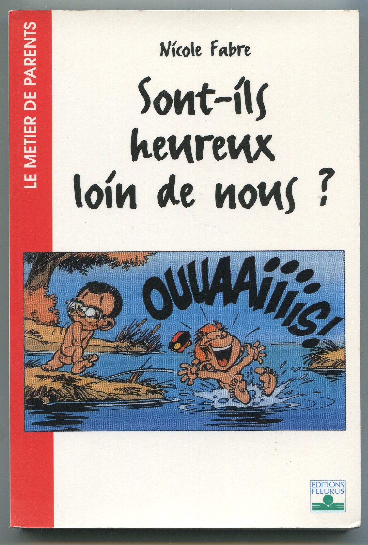 Sont-ils heureux loin de nous ? 9782215042549